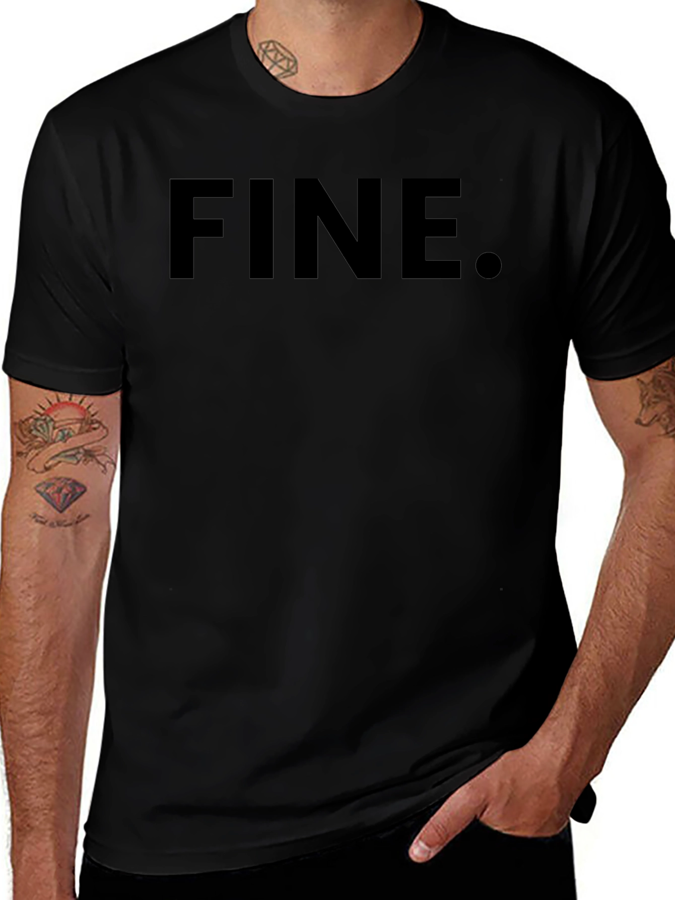 Fine T-Shirt - Classic Sarcastic Tee