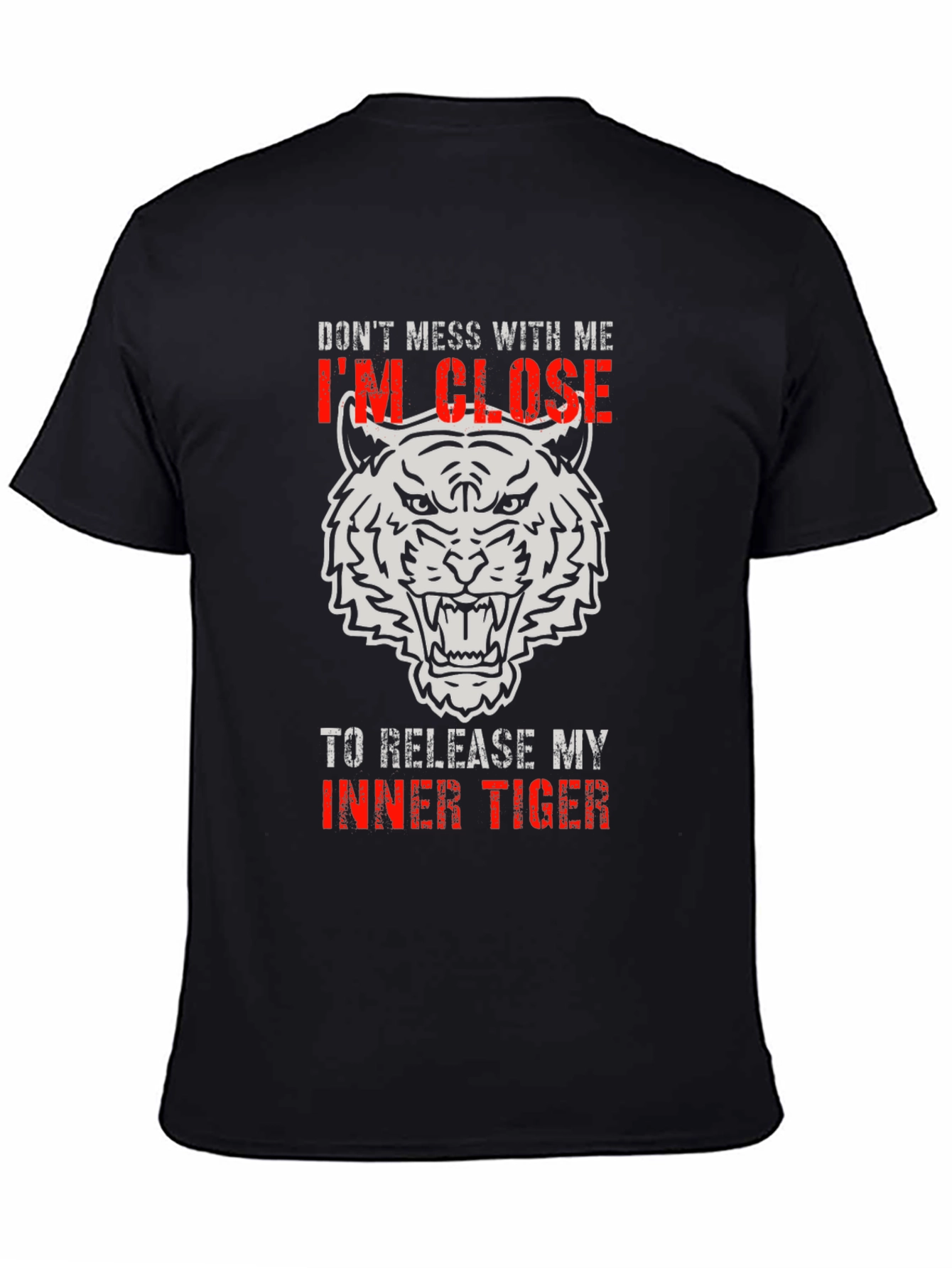 Dont Mess With Me Inner Tiger Graphic T-Shirt