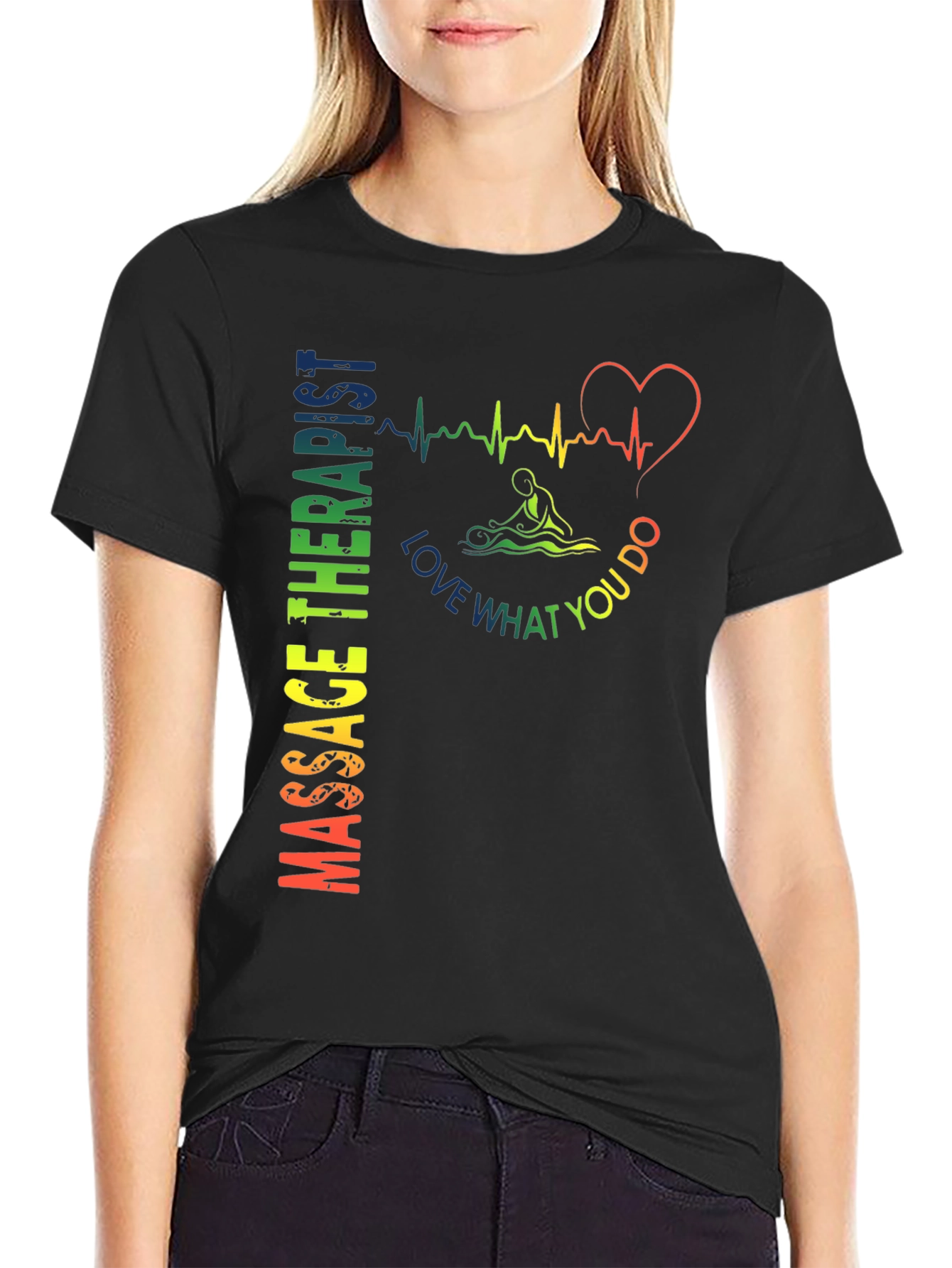 Massage Therapist Love What You Do T-Shirt