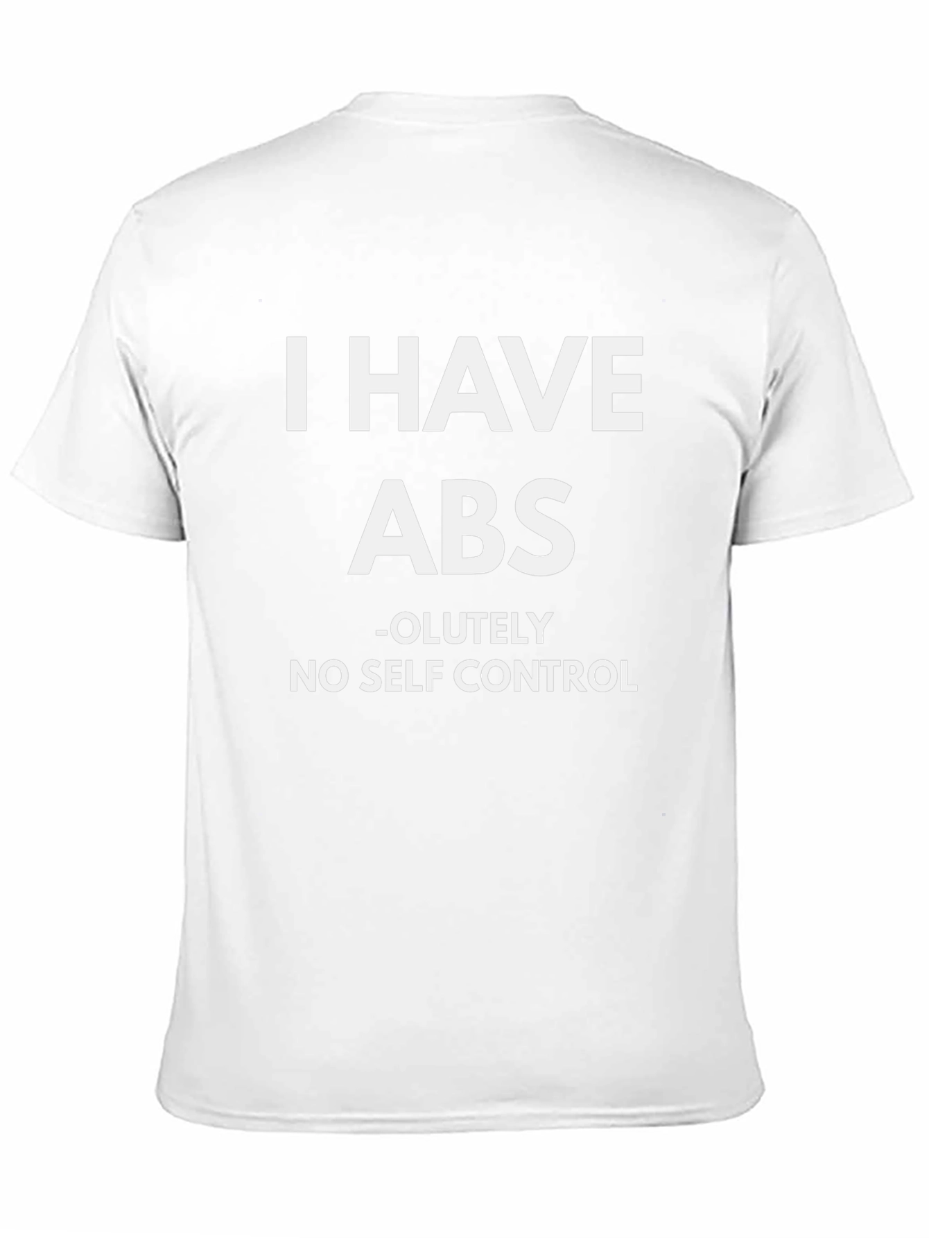 Funny I Have ABS Graphic T-Shirt