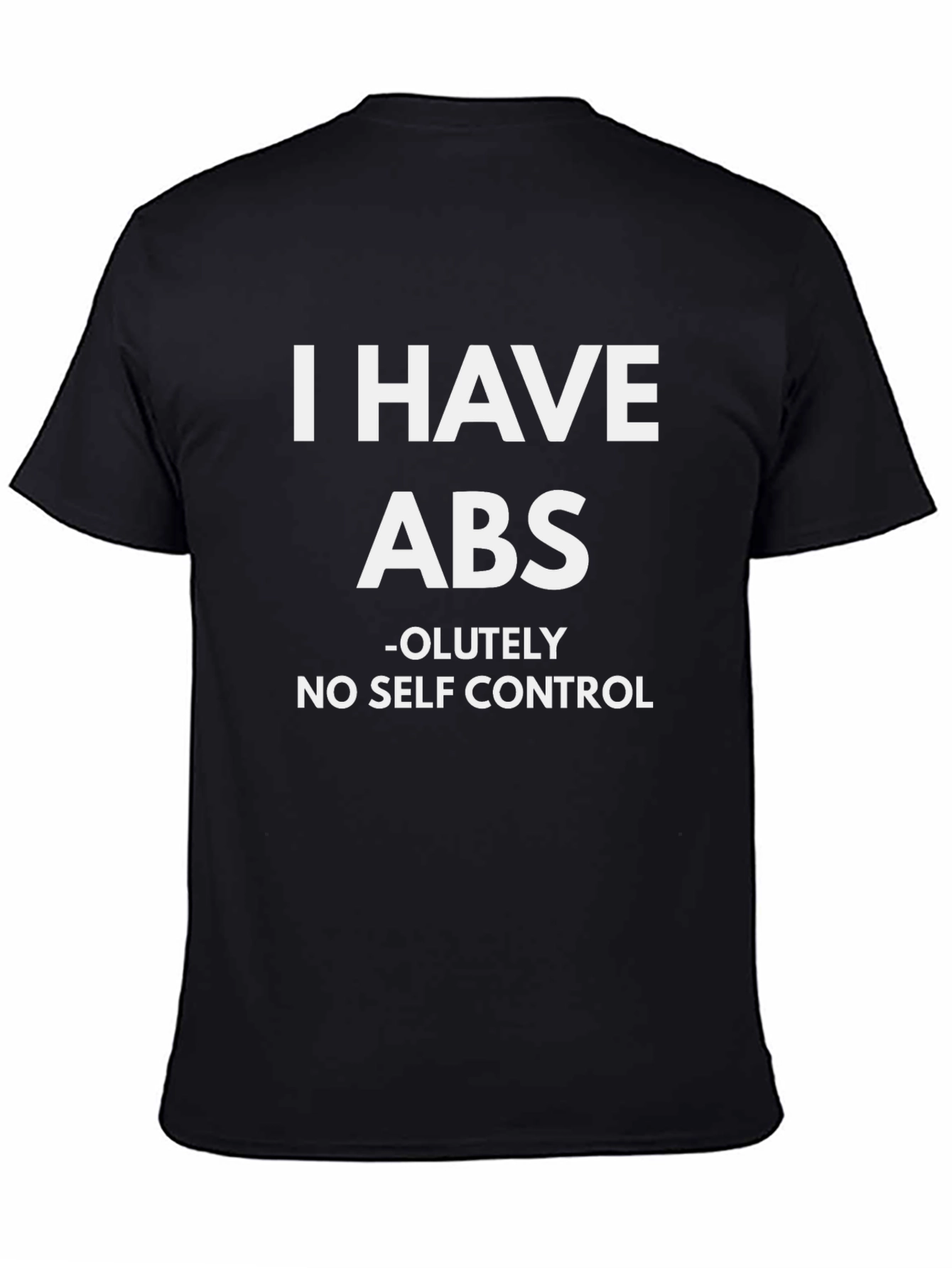 Funny I Have ABS Graphic T-Shirt