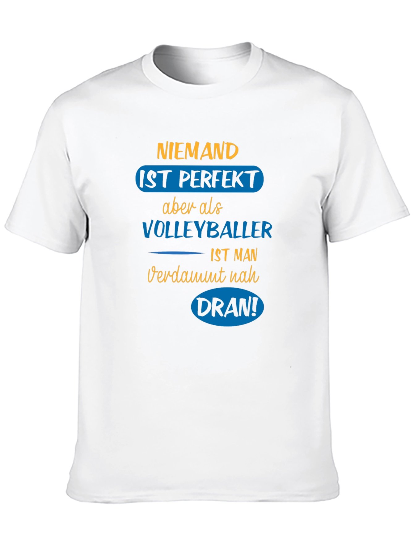 Volleyball Player T-Shirt - Niemand Ist Perfekt