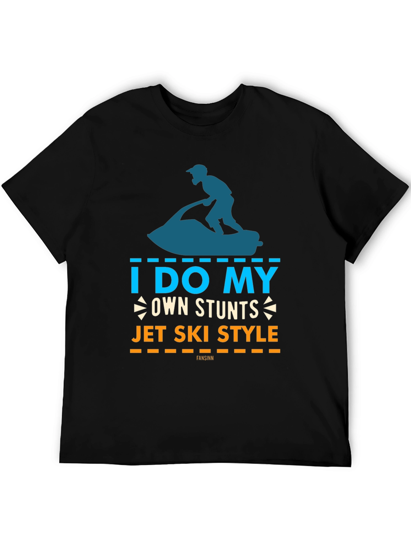 I Do My Own Stunts Jet Ski Style T-Shirt