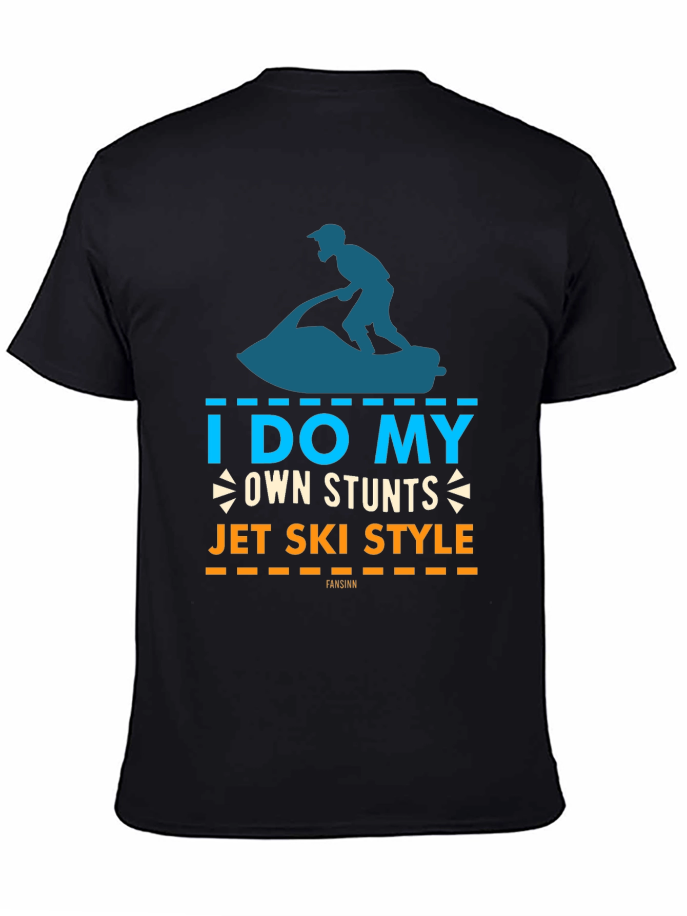 I Do My Own Stunts Jet Ski Style T-Shirt
