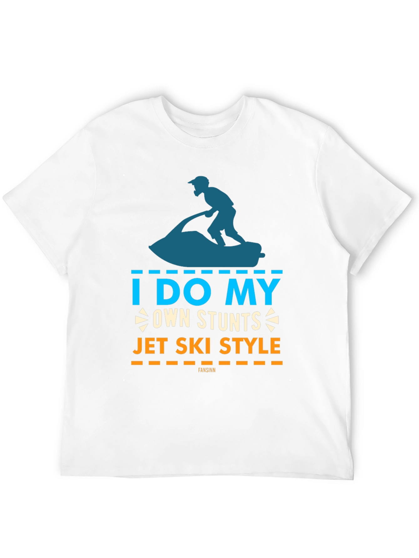 I Do My Own Stunts Jet Ski Style T-Shirt