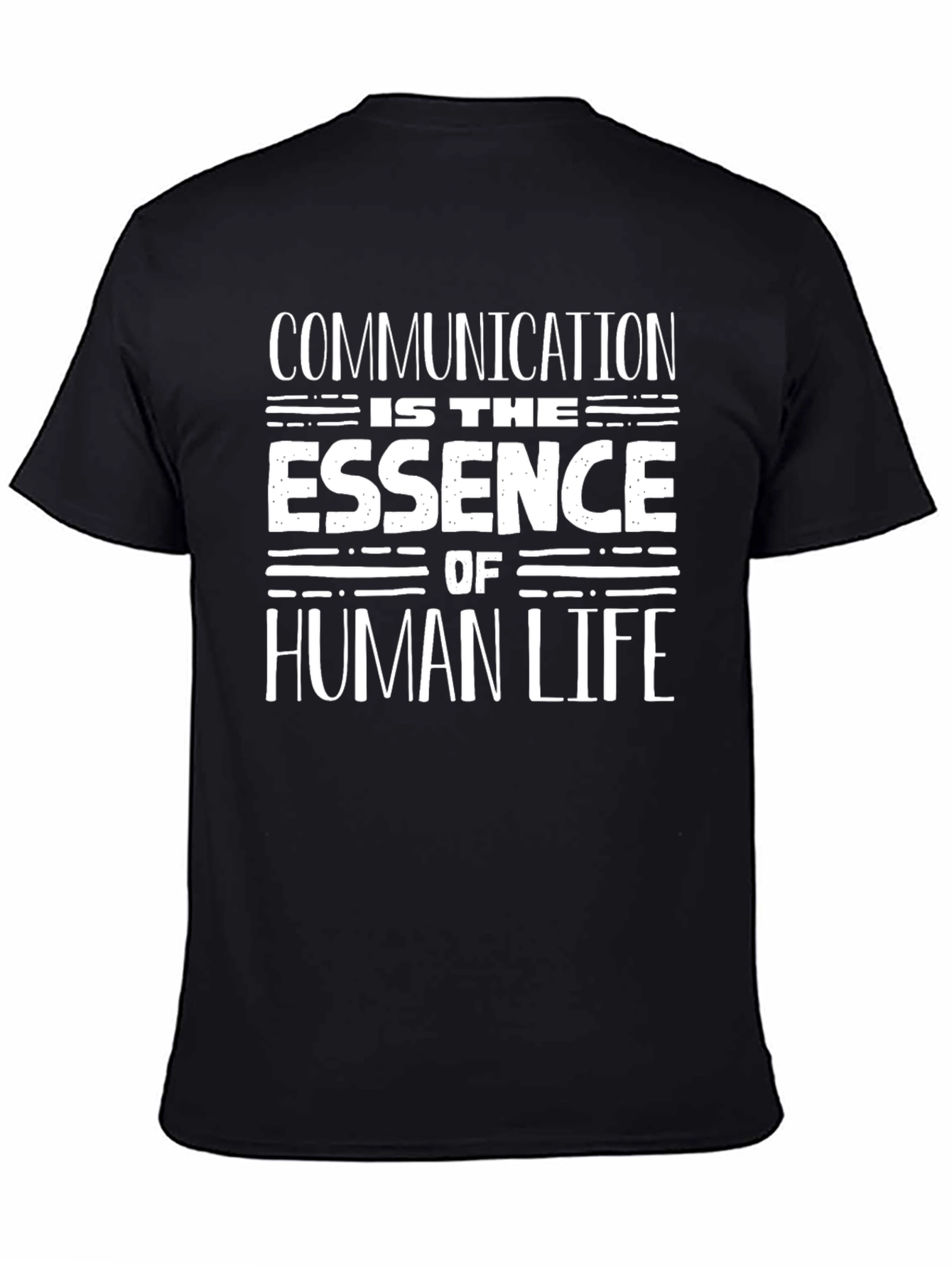 Communication is the Essence of Human Life T-Shirt