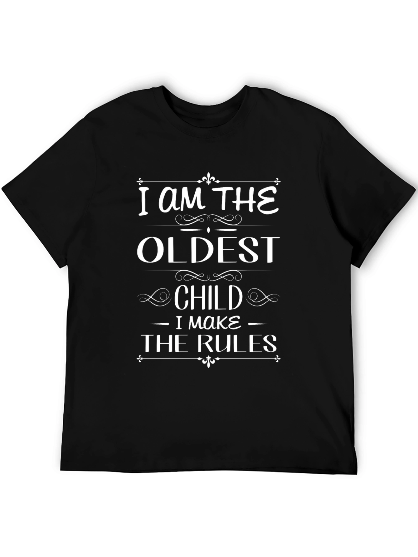 Oldest Child Rules Black T-Shirt