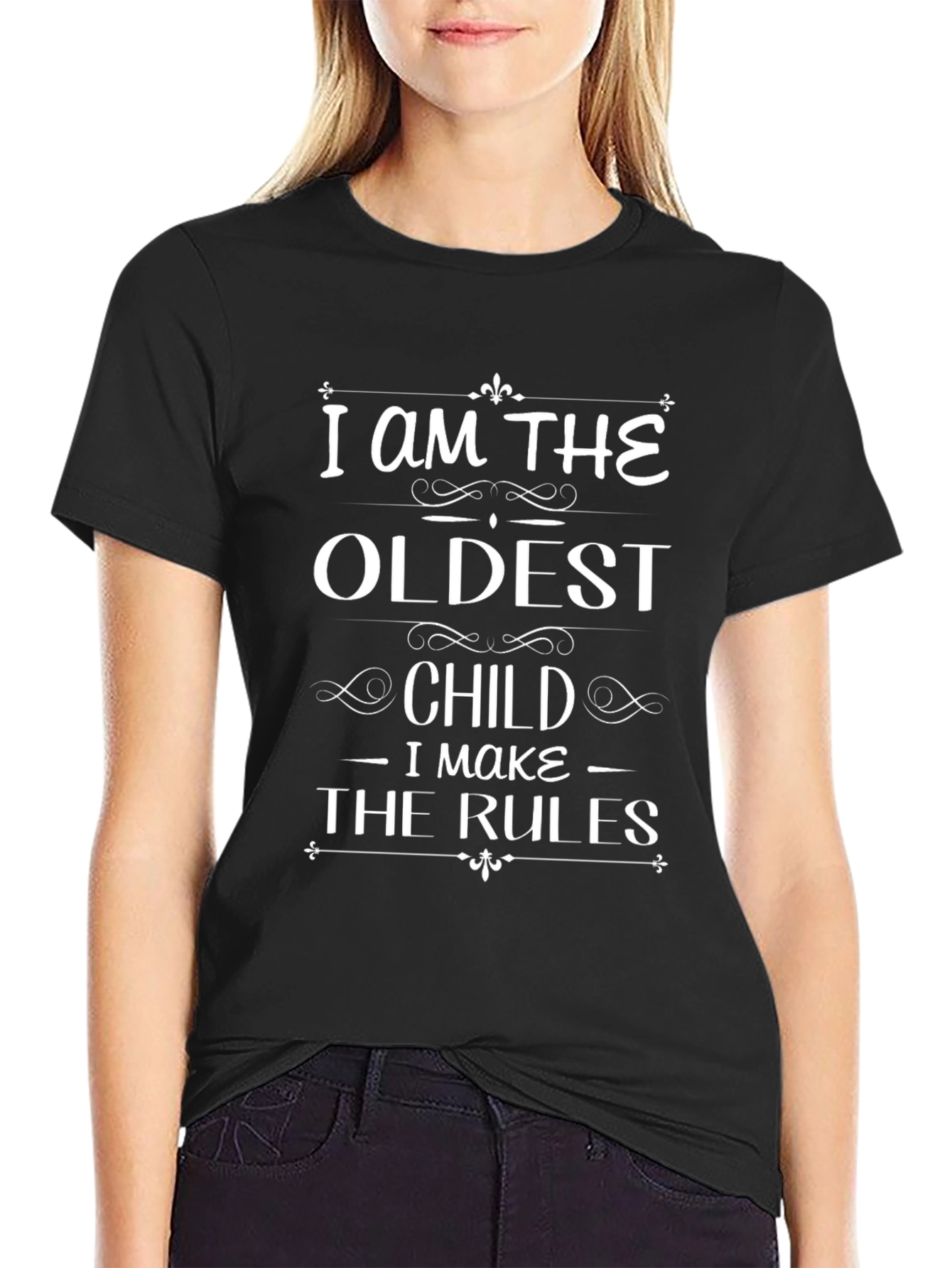 Oldest Child Rules Black T-Shirt