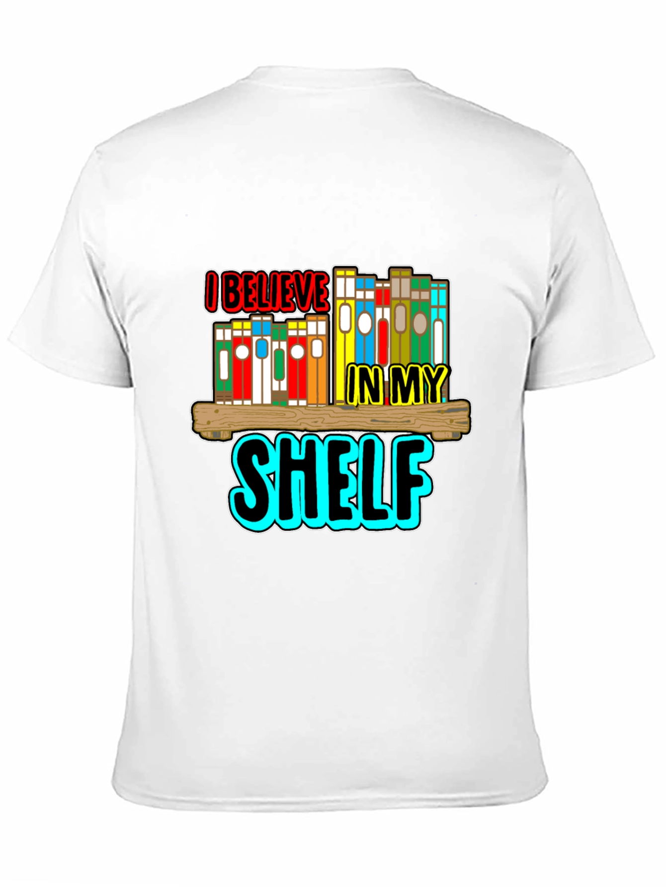 I Believe In My Shelf Black T-Shirt