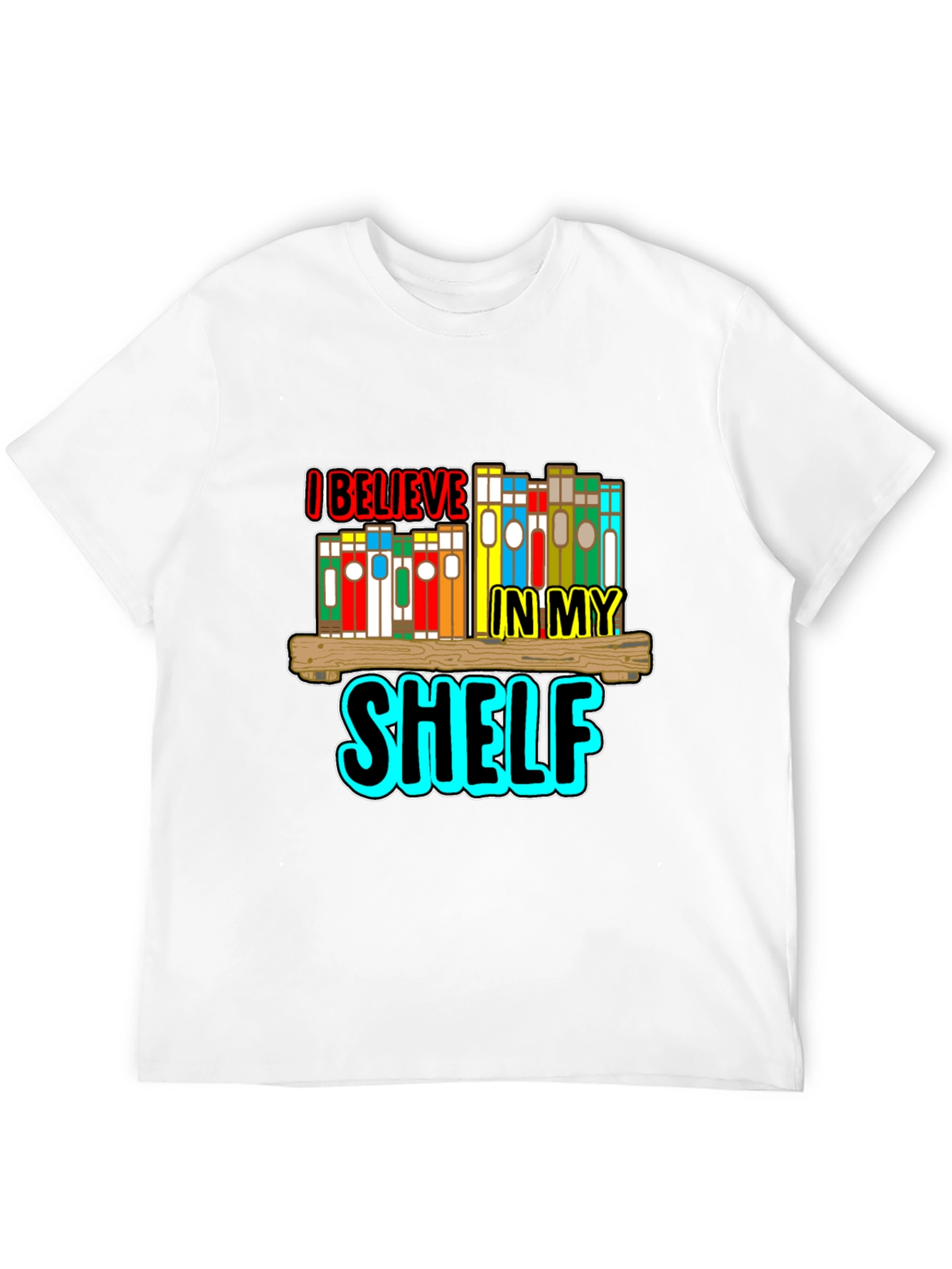 I Believe In My Shelf Black T-Shirt