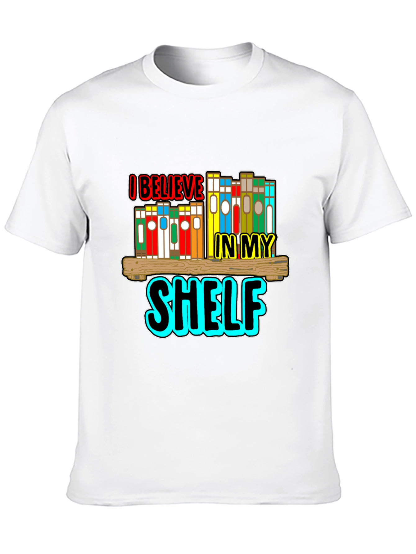 I Believe In My Shelf Black T-Shirt