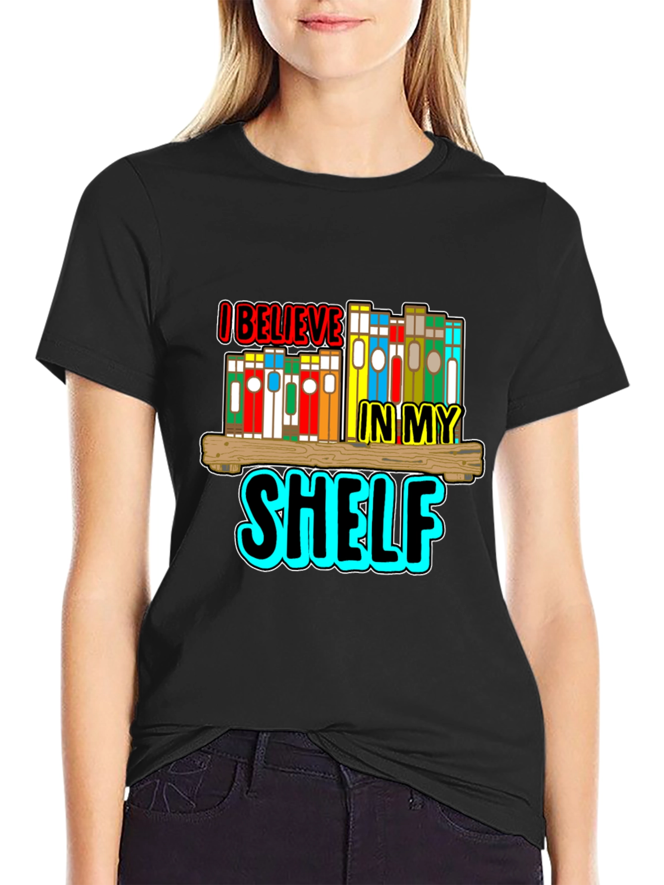 I Believe In My Shelf Black T-Shirt