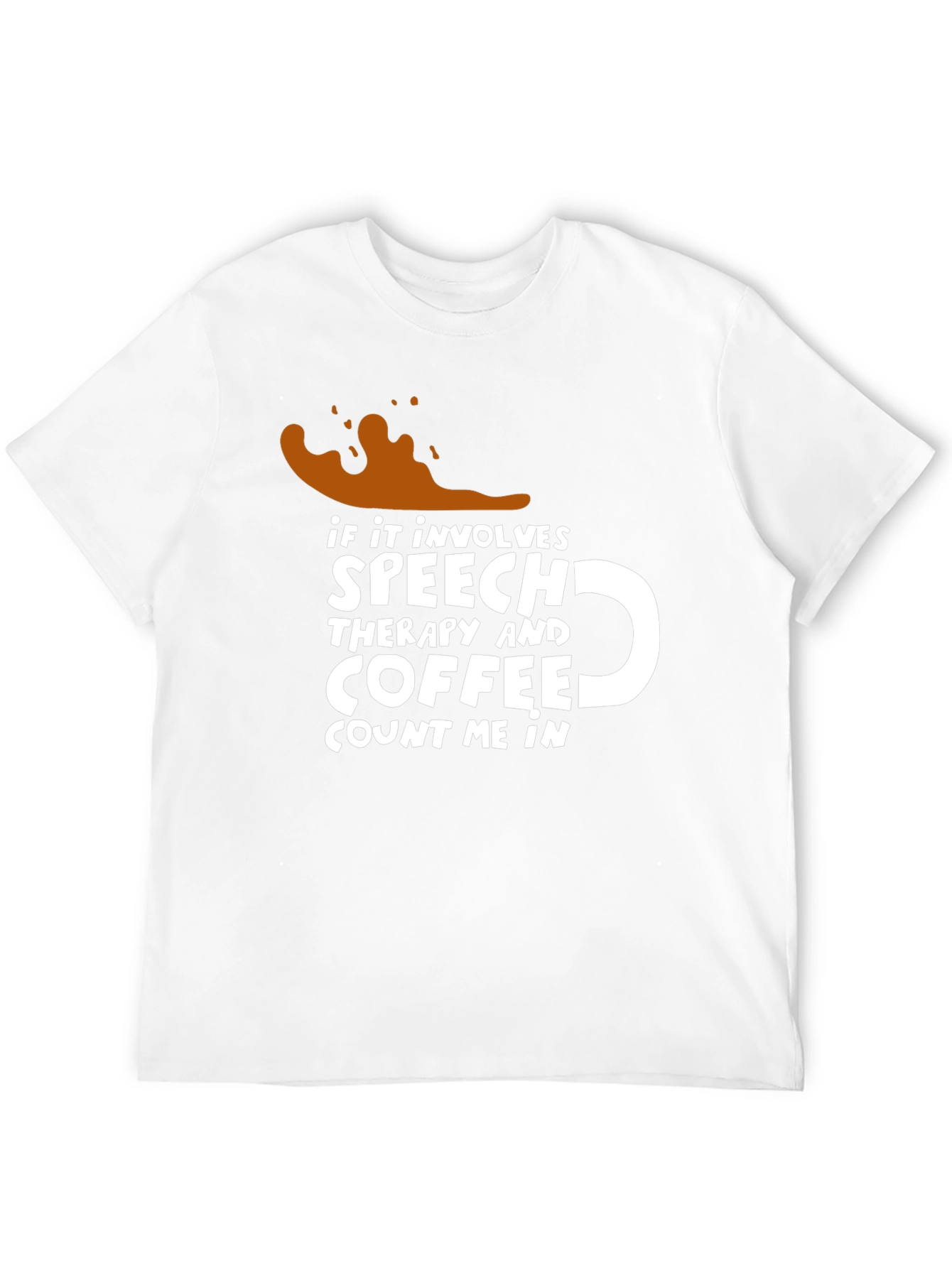 Speech Therapy & Coffee T-Shirt - Count Me In!