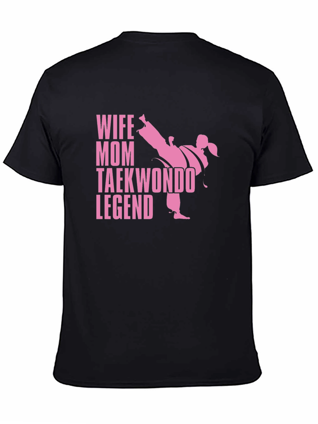 Wife Mom Taekwondo Legend T-Shirt