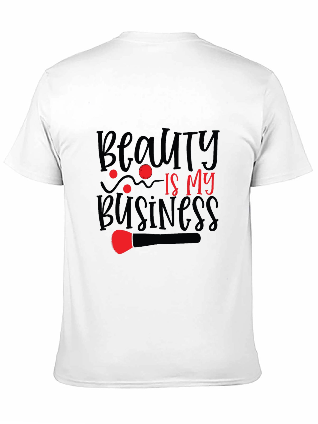 Beauty is My Business T-Shirt