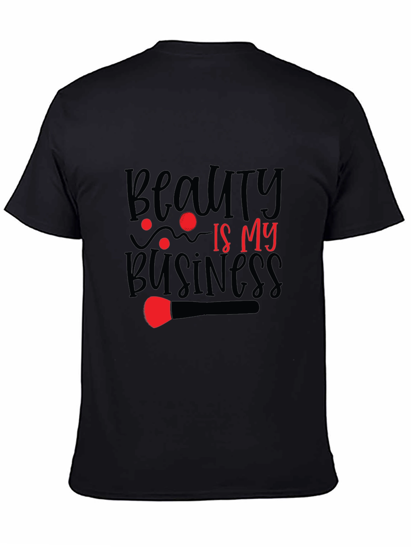 Beauty is My Business T-Shirt