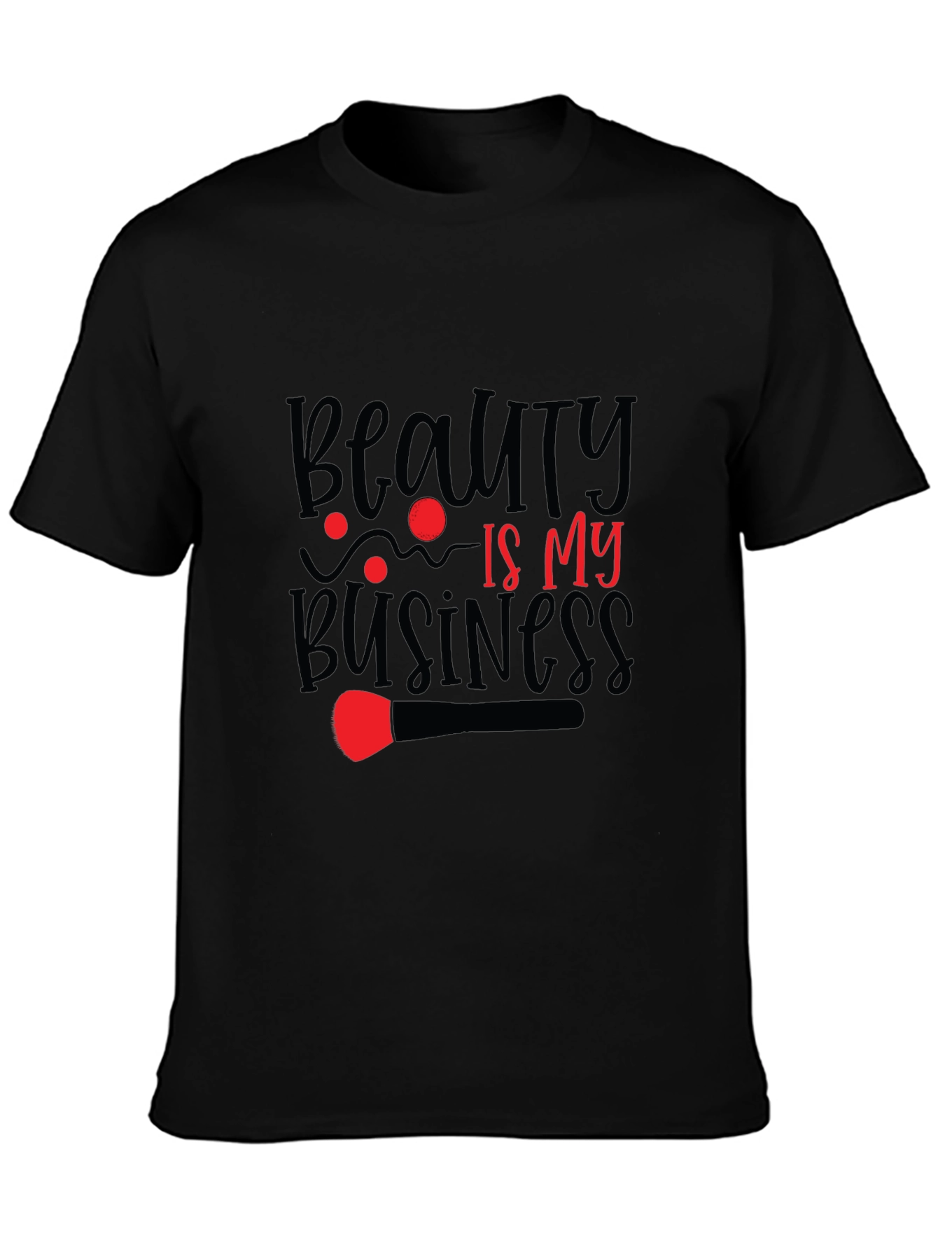 Beauty is My Business T-Shirt