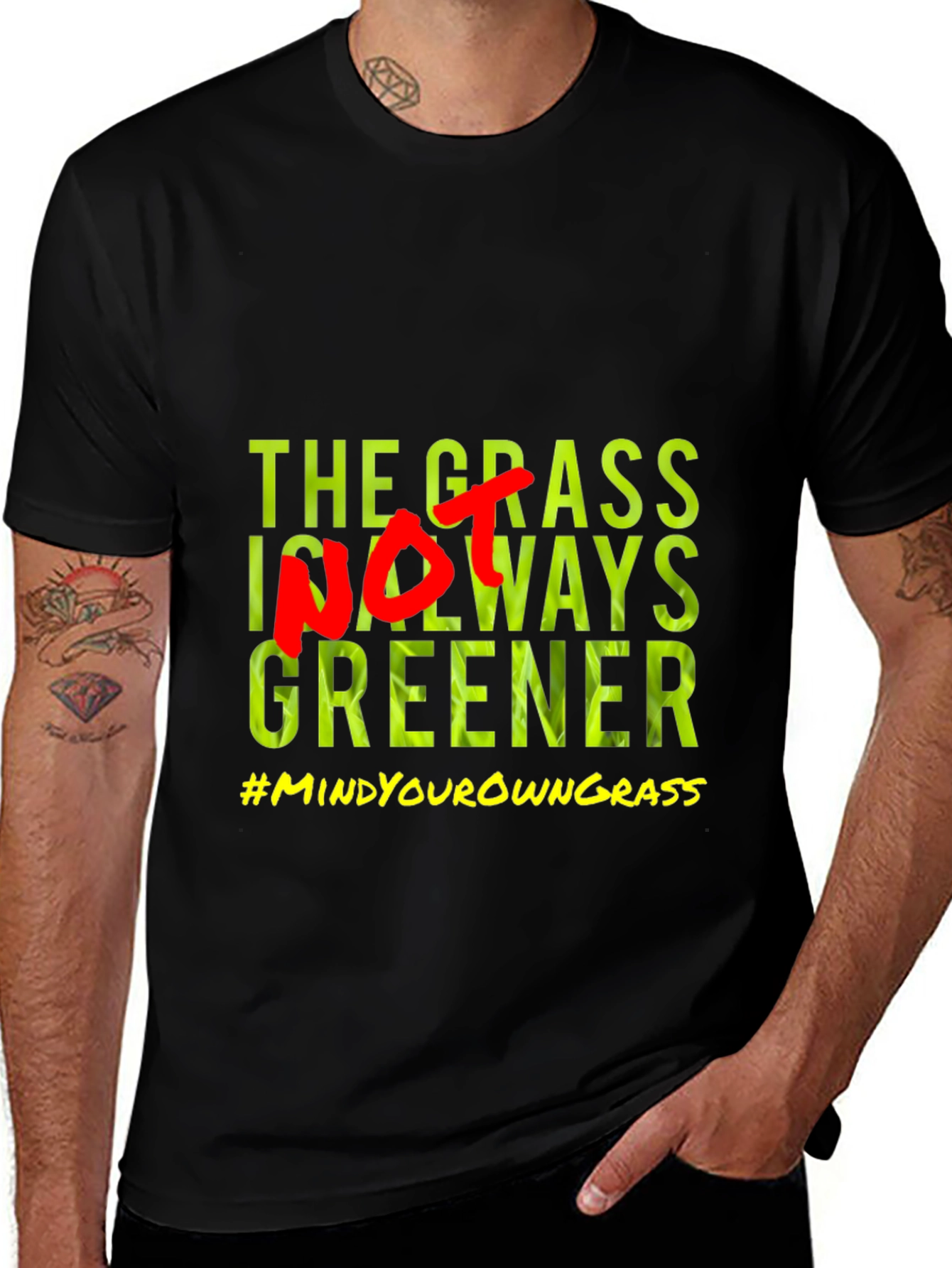The Grass Is Not Always Greener T-Shirt