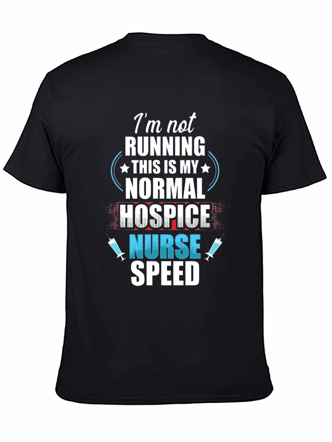 Hospice Nurse Speed T-Shirt - Funny Nurse Tee