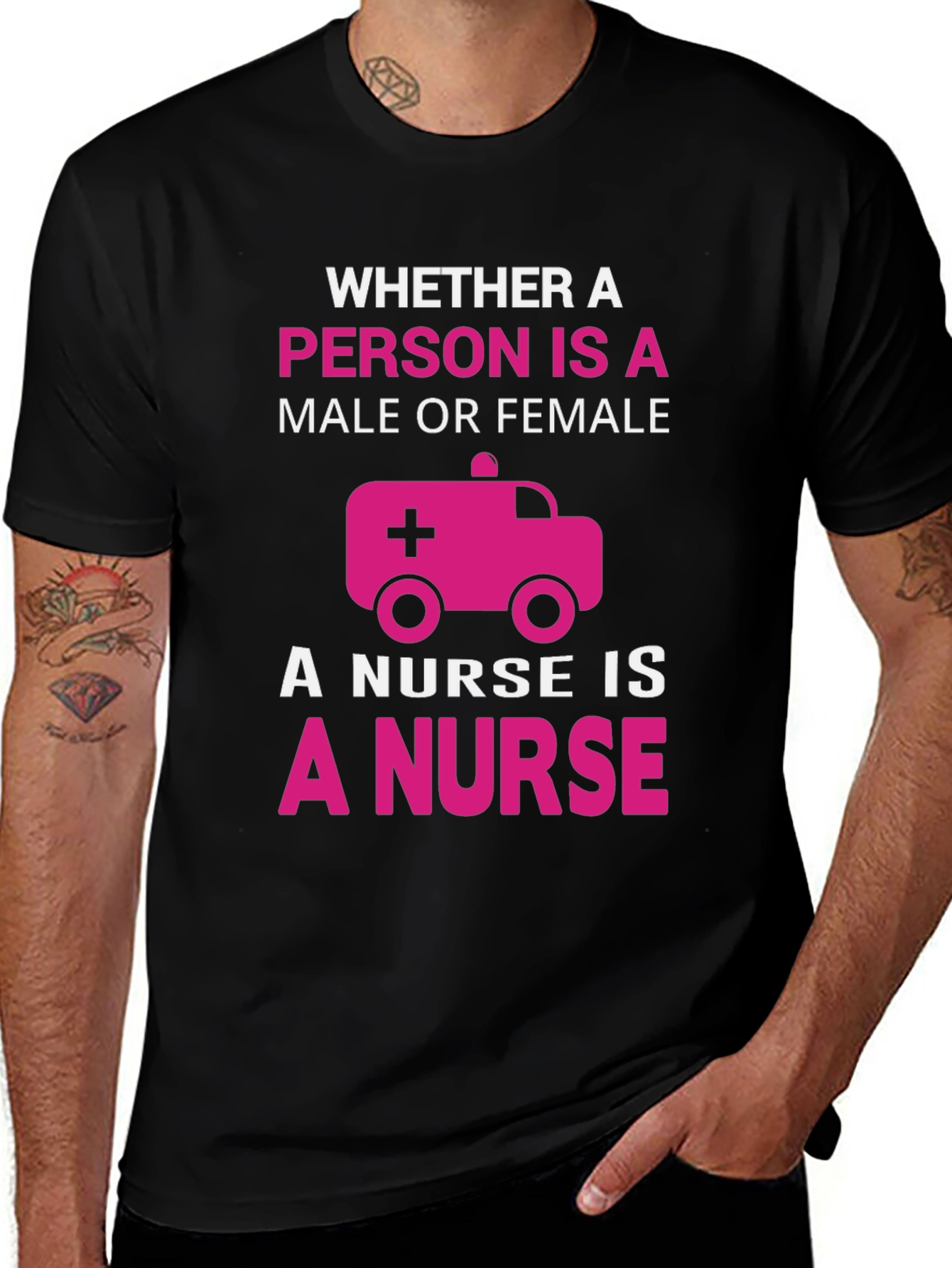 Nurse T-Shirt: Whether Male or Female