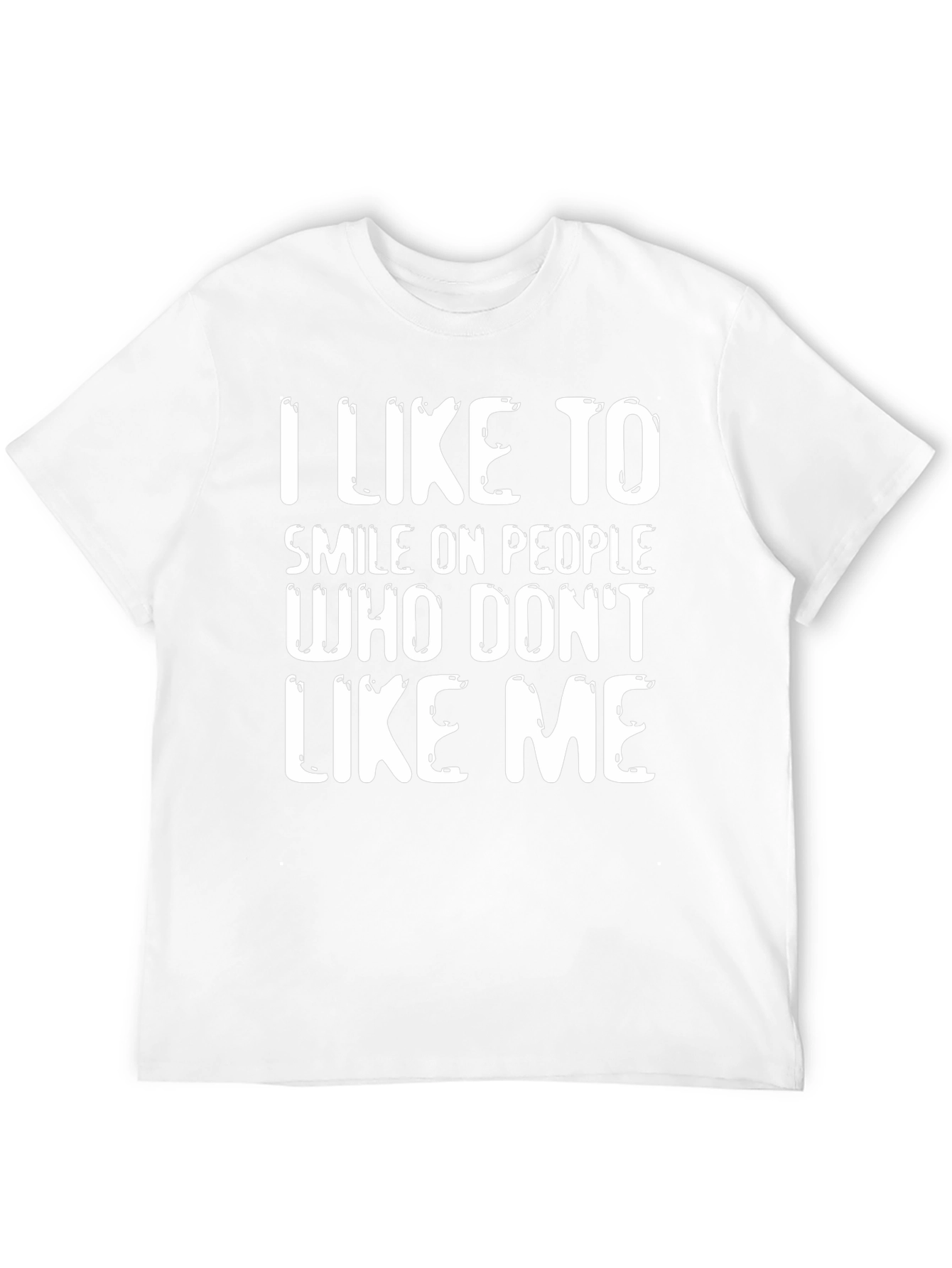 Funny Sarcastic Graphic T-Shirt - I Like to Smile