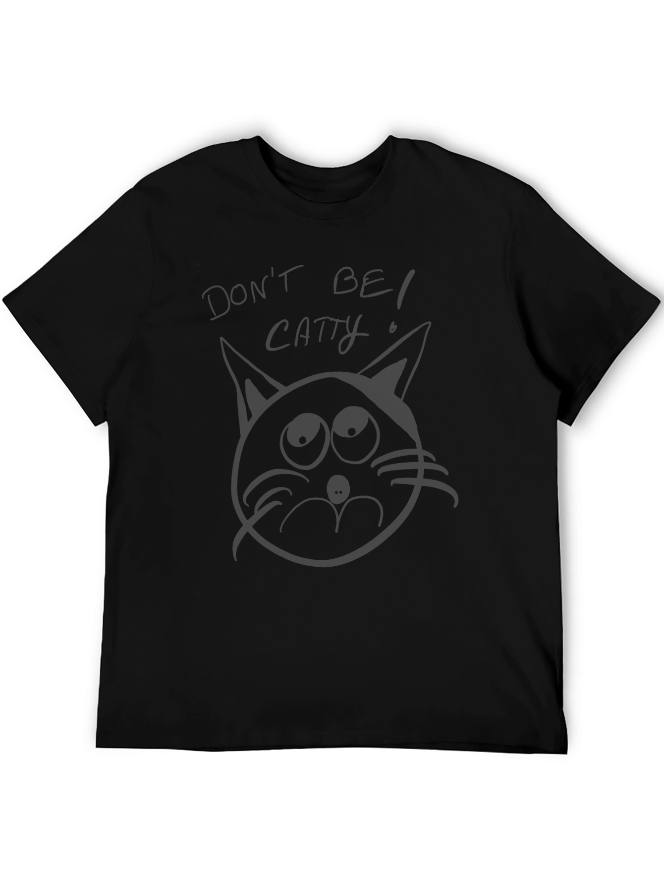 Dont Be Catty Black Graphic T-Shirt