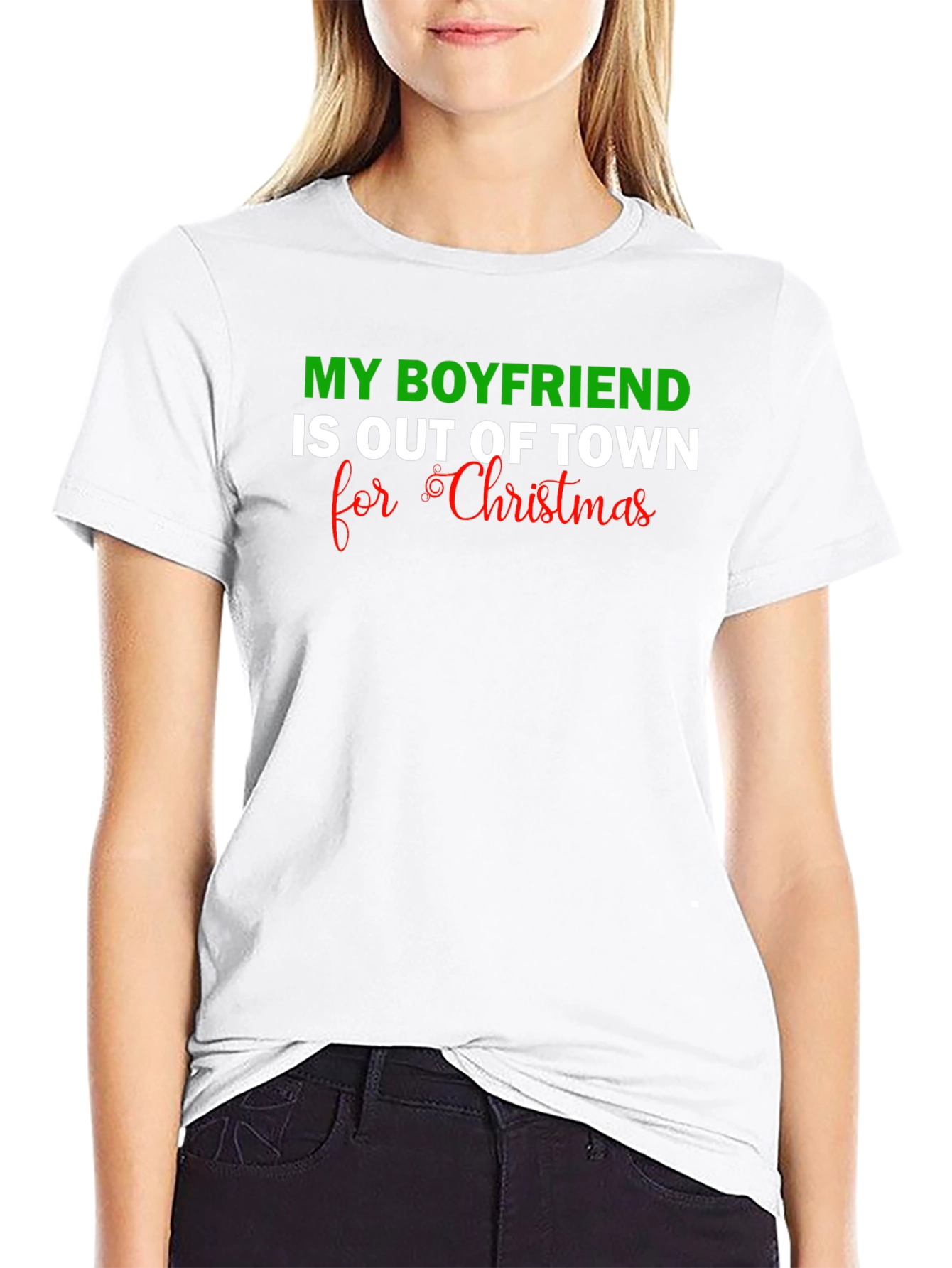 Boyfriend Out of Town for Christmas T-Shirt