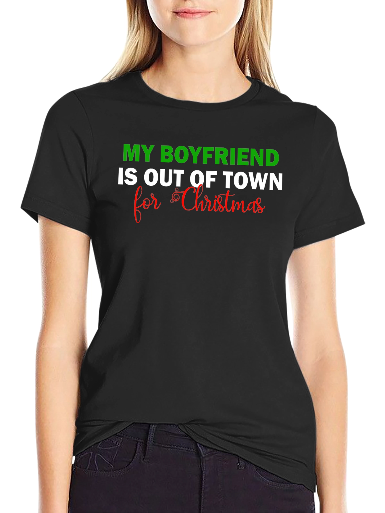 Boyfriend Out of Town for Christmas T-Shirt