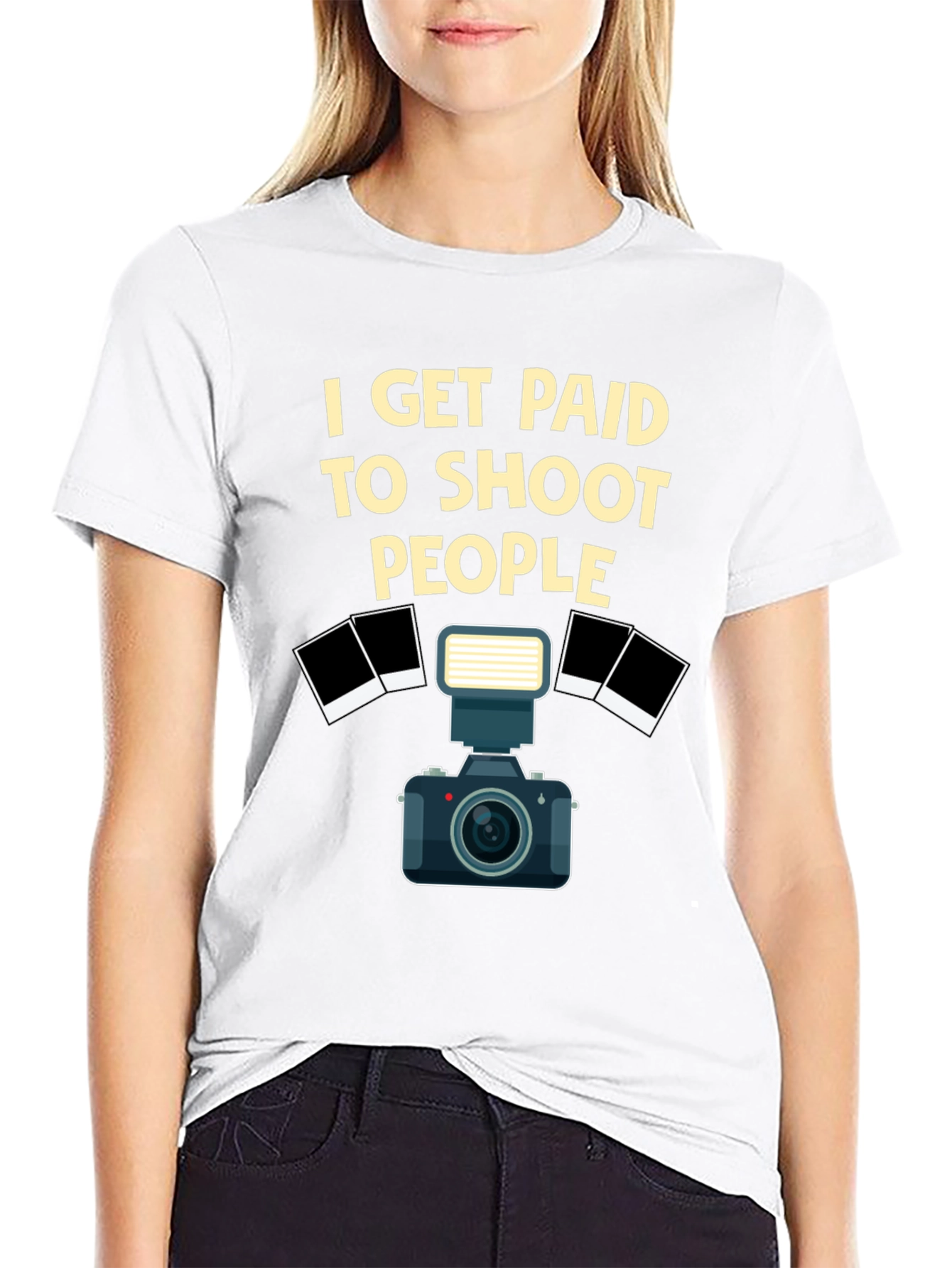 Photographer T-Shirt - I Get Paid to Shoot People