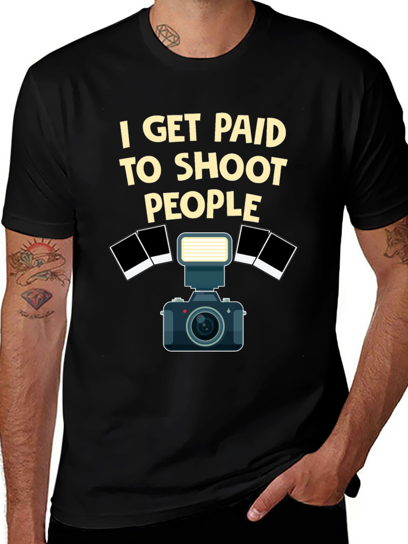 Photographer T-Shirt - I Get Paid to Shoot People