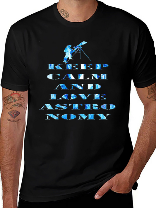 Astronomy Lover Graphic Tee - Keep Calm & Love Astronomy