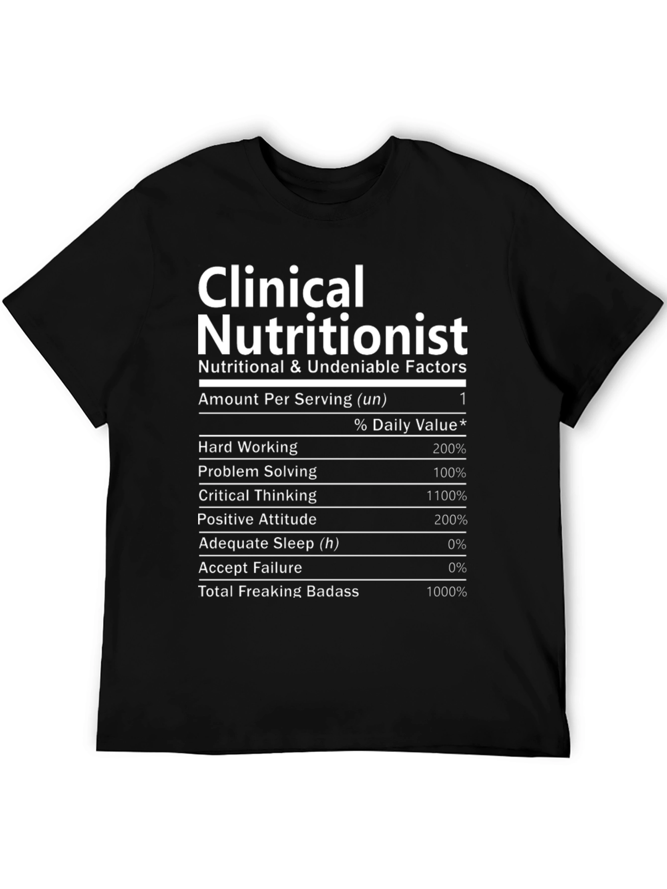 Clinical Nutritionist Funny T-Shirt Nutrition Facts