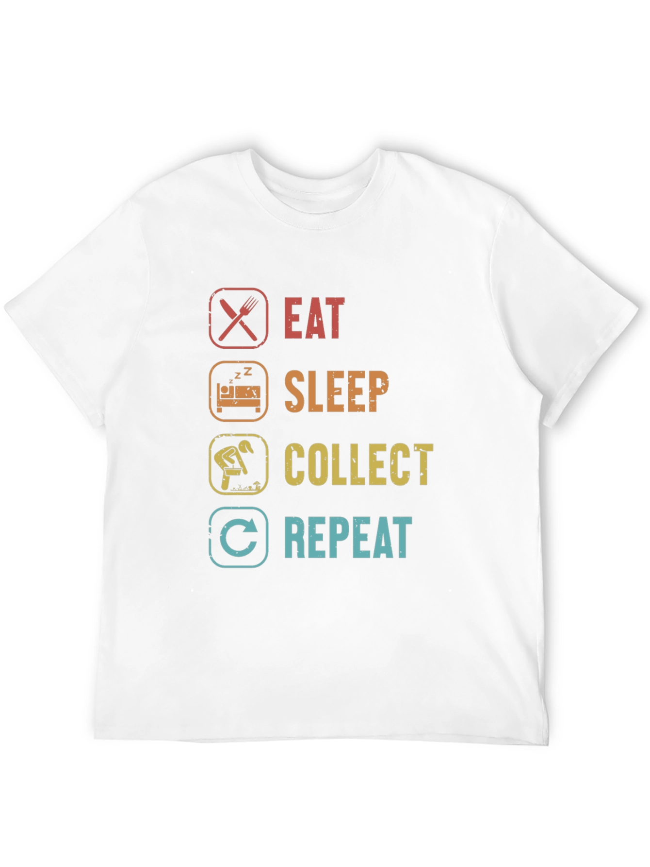 Eat Sleep Collect Repeat Funny Hobby T-Shirt