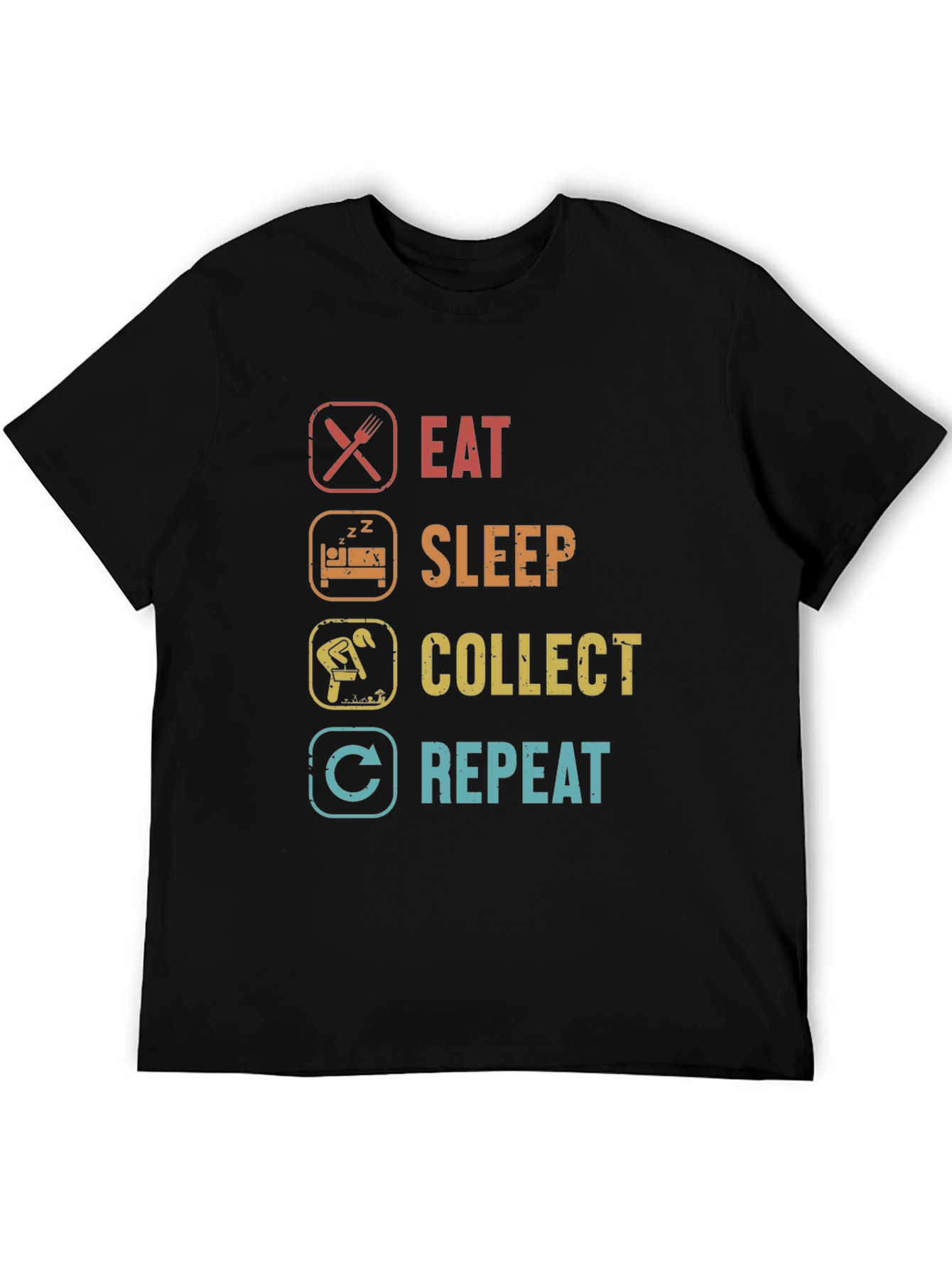 Eat Sleep Collect Repeat Funny Hobby T-Shirt