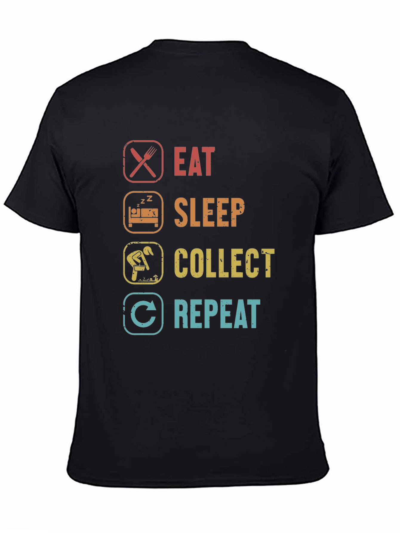 Eat Sleep Collect Repeat Funny Hobby T-Shirt