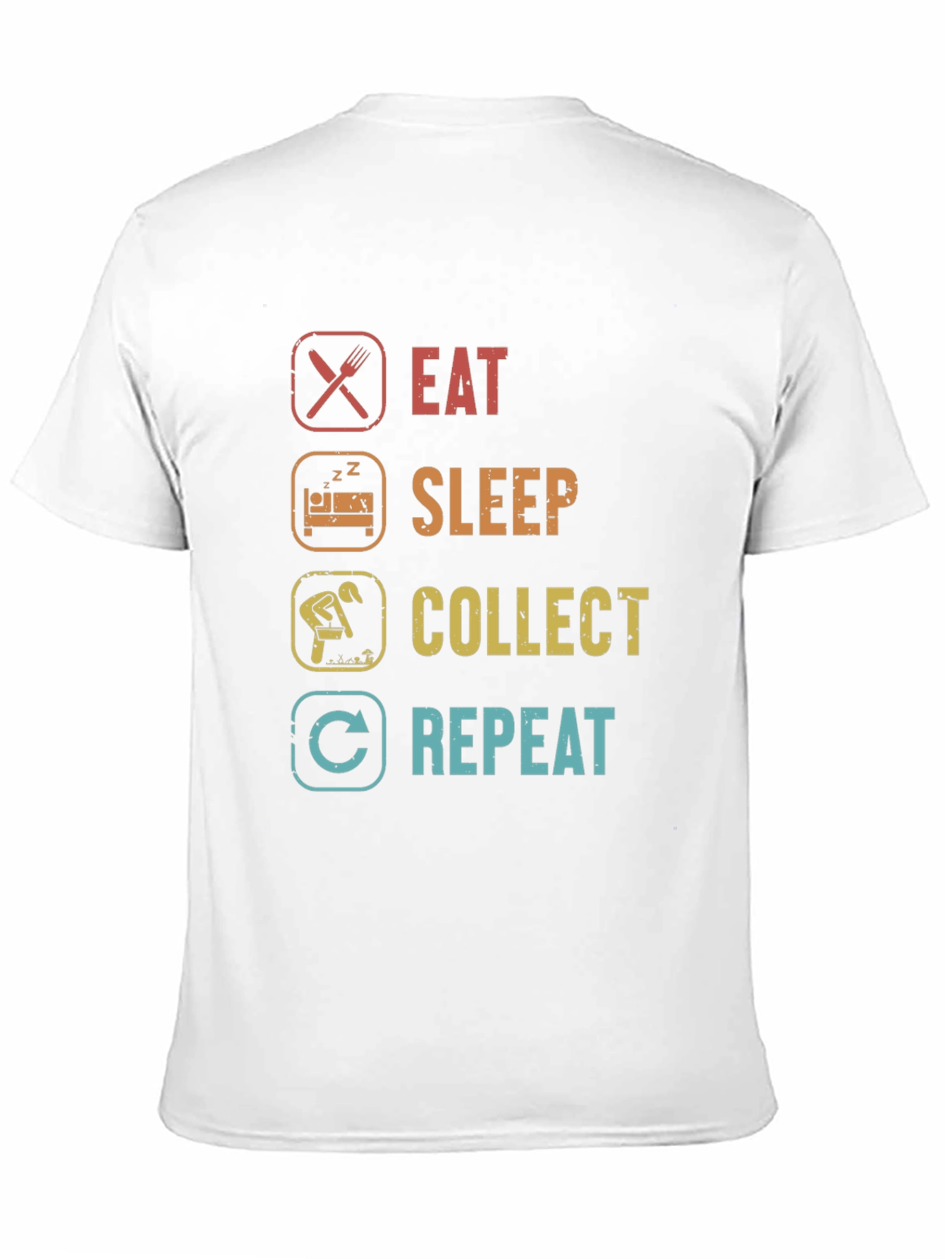 Eat Sleep Collect Repeat Funny Hobby T-Shirt