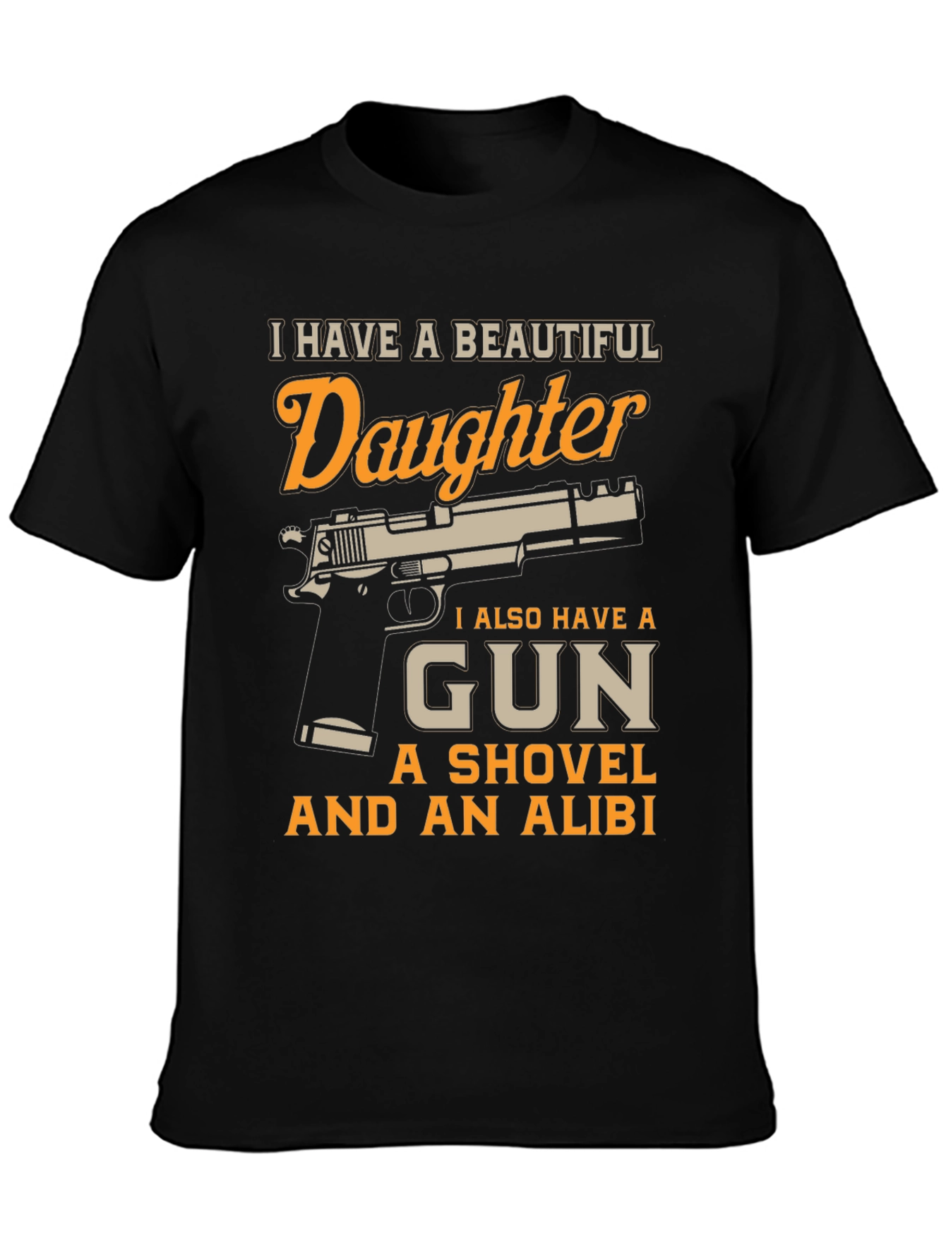 I Have a Beautiful Daughter Gun T-Shirt