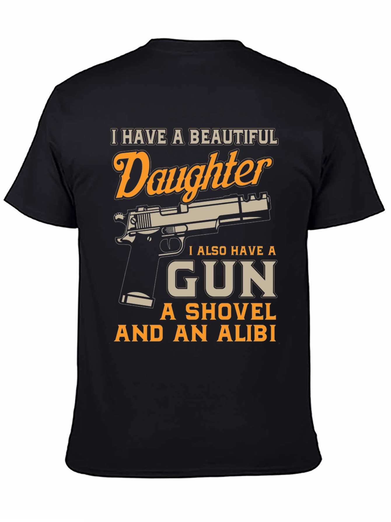 I Have a Beautiful Daughter Gun T-Shirt