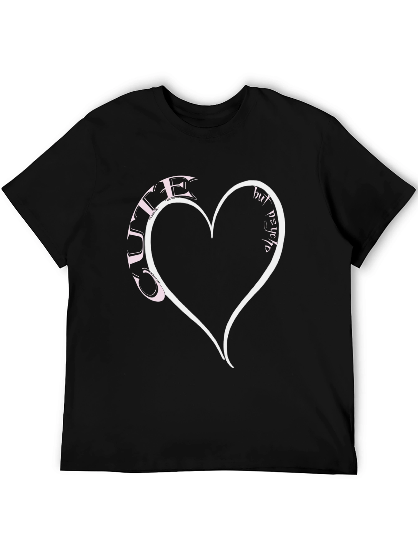 Cute but Psycho Heart T-Shirt