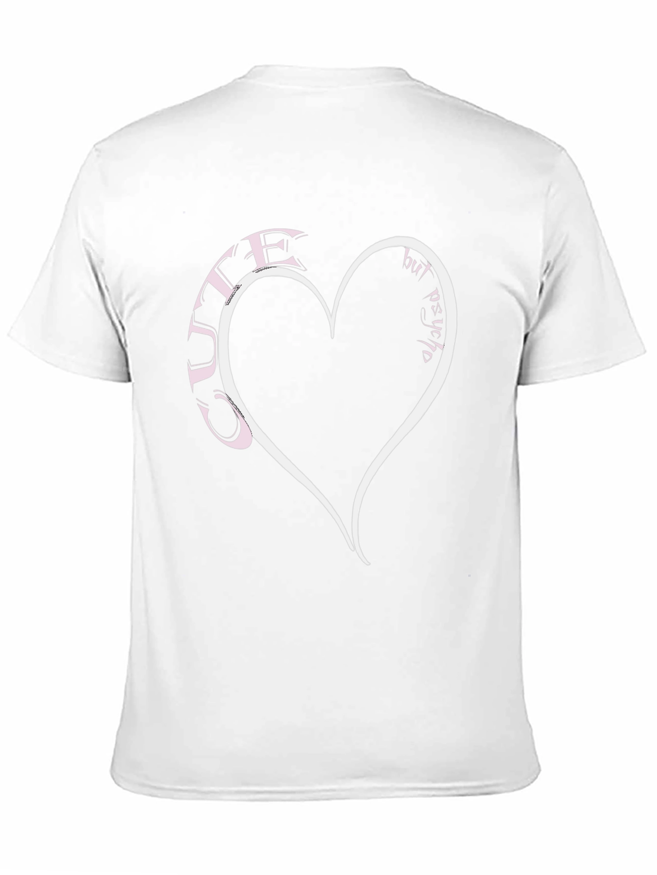 Cute but Psycho Heart T-Shirt
