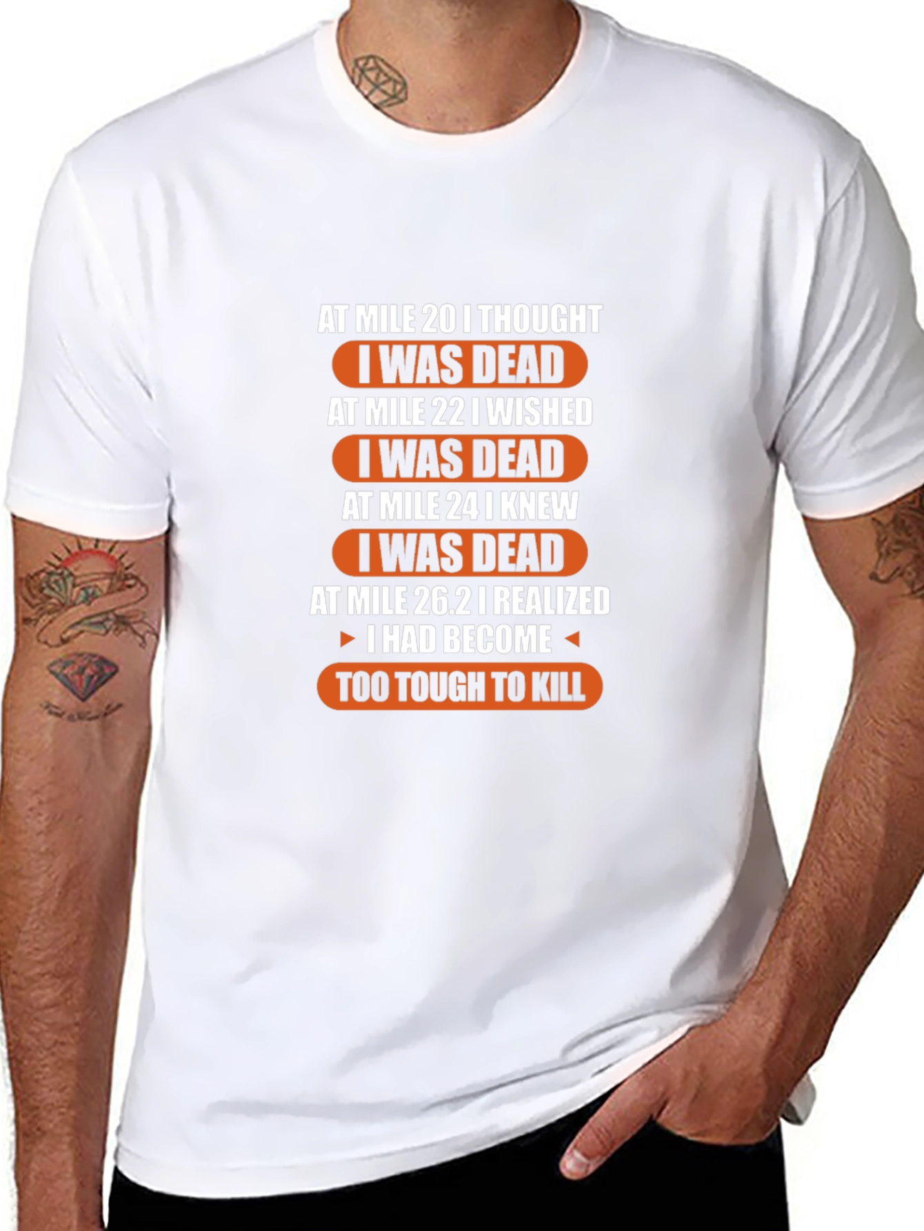 Marathon Runner Humor T-Shirt: Too Tough to Kill!