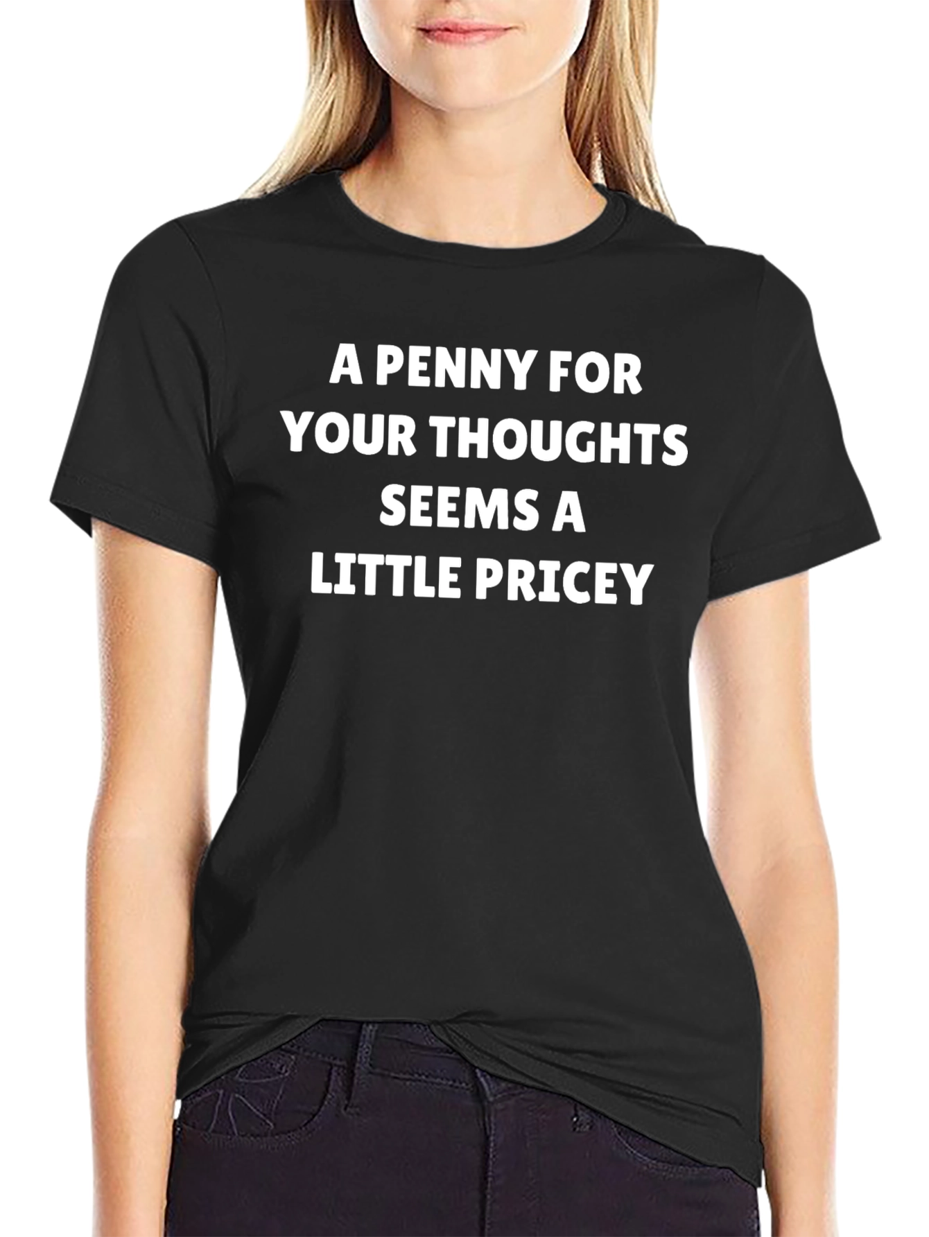 A Penny for Your Thoughts Funny Graphic T-Shirt