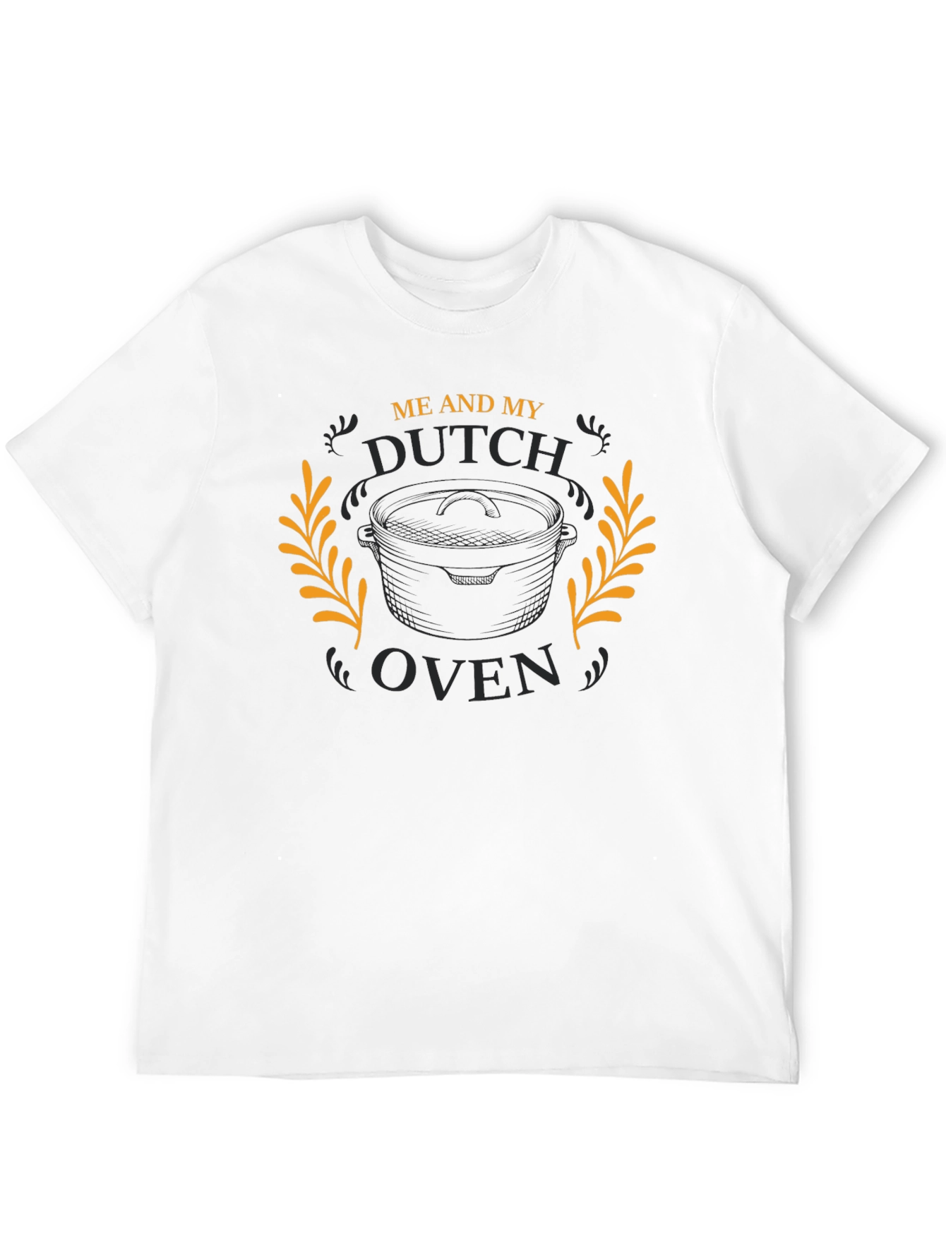 Me and My Dutch Oven Graphic T-Shirt