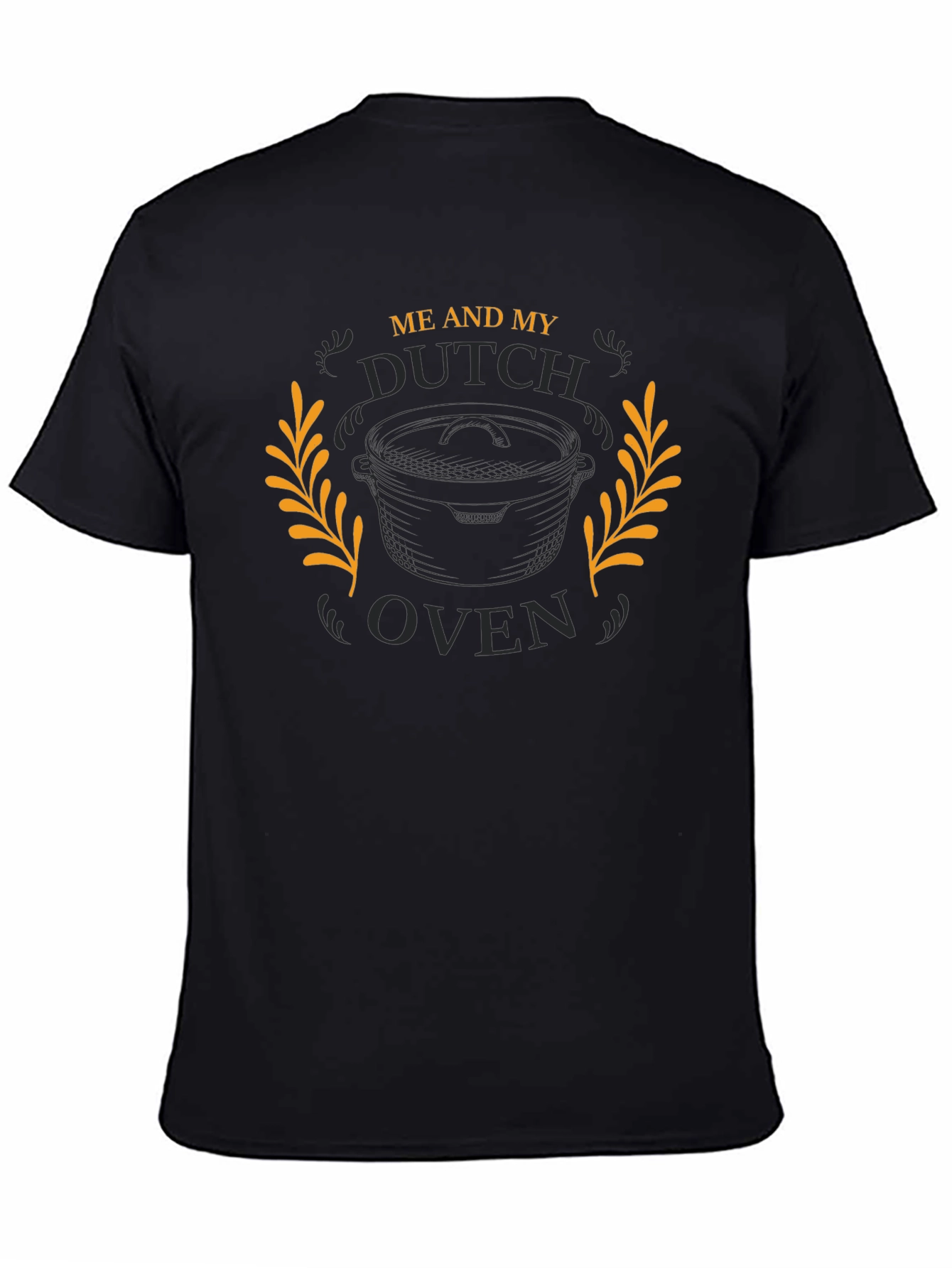 Me and My Dutch Oven Graphic T-Shirt