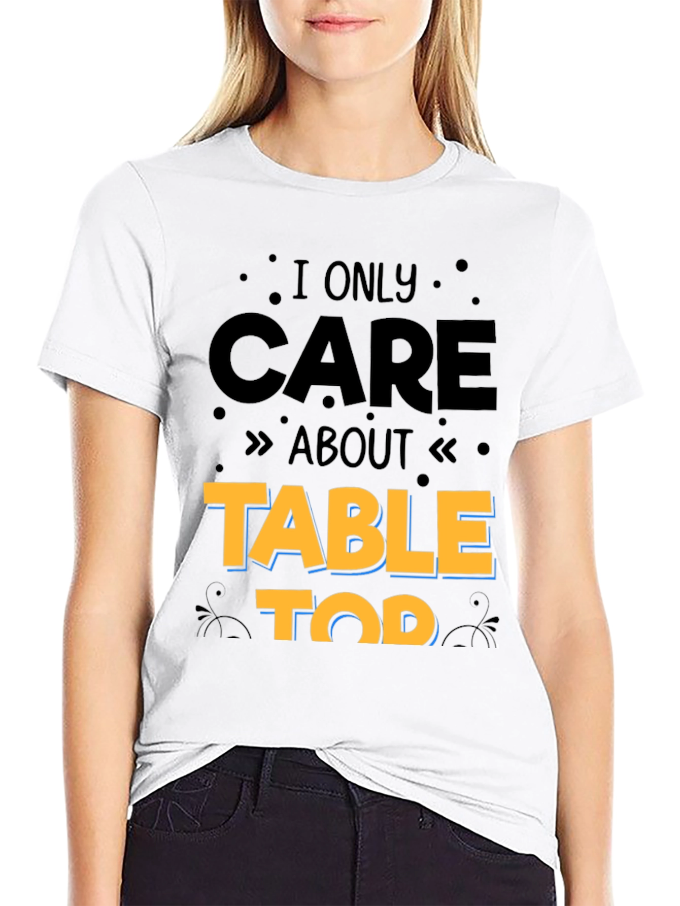 I Only Care About Table Top Gaming T-Shirt