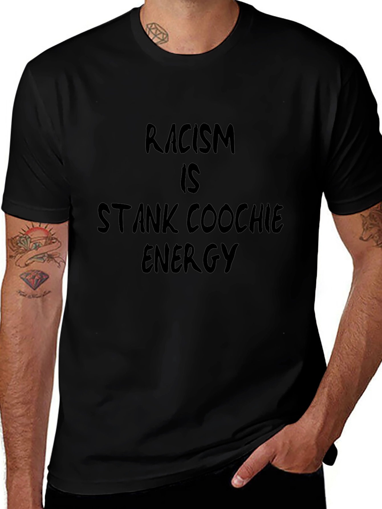 Racism is Stank Coochie Energy Graphic T-Shirt
