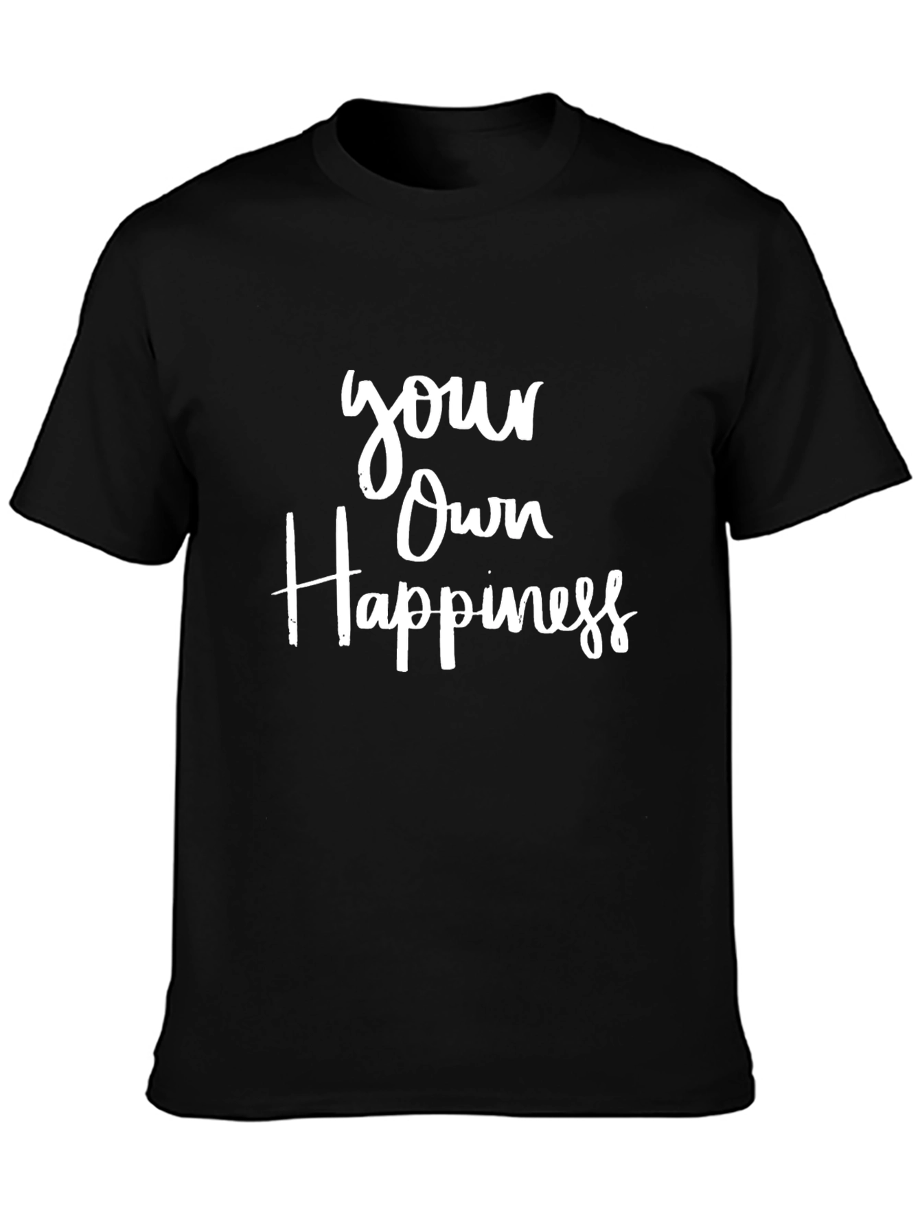 Your Own Happiness T-Shirt - Crew Neck Tee