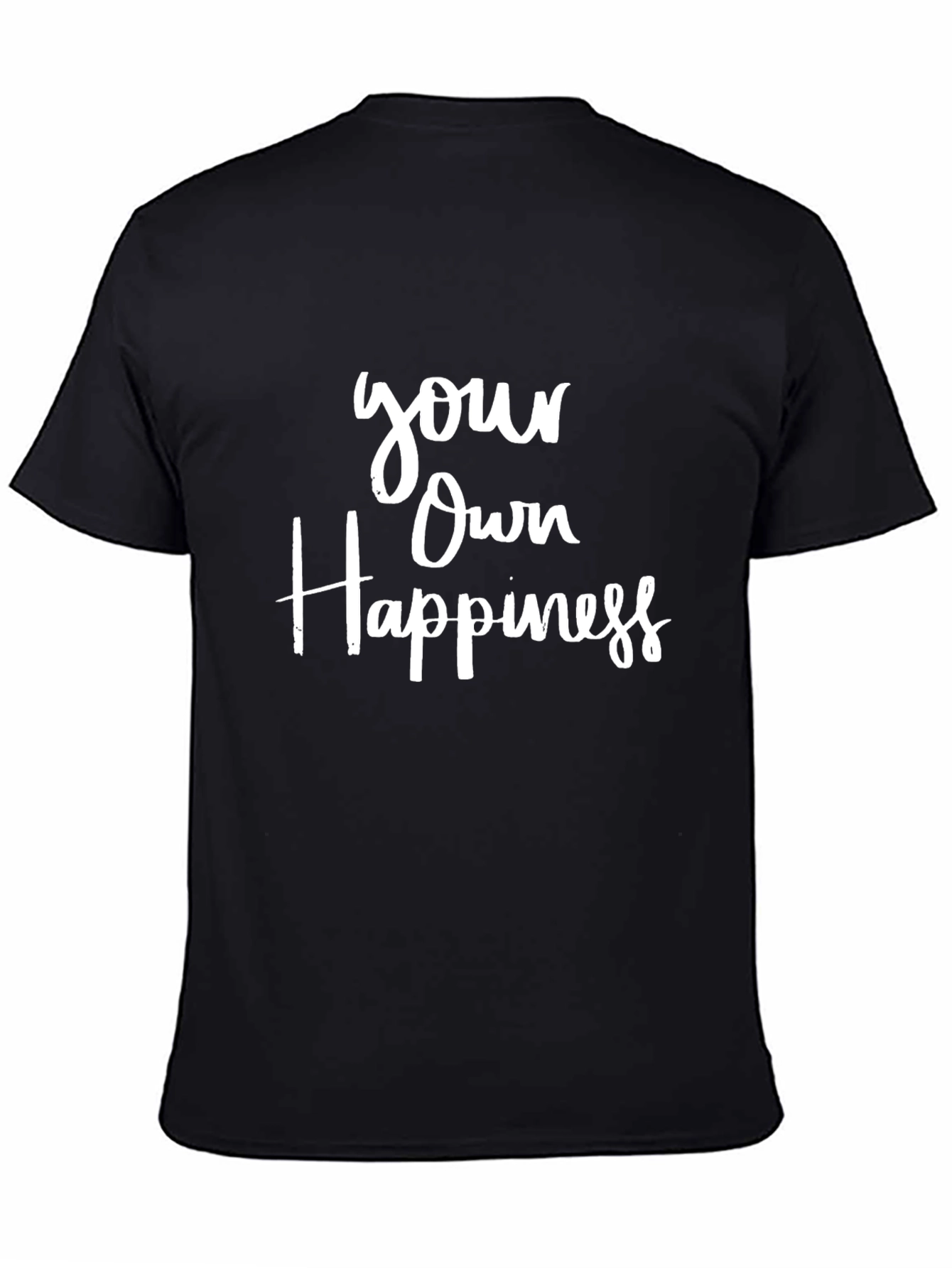 Your Own Happiness T-Shirt - Crew Neck Tee