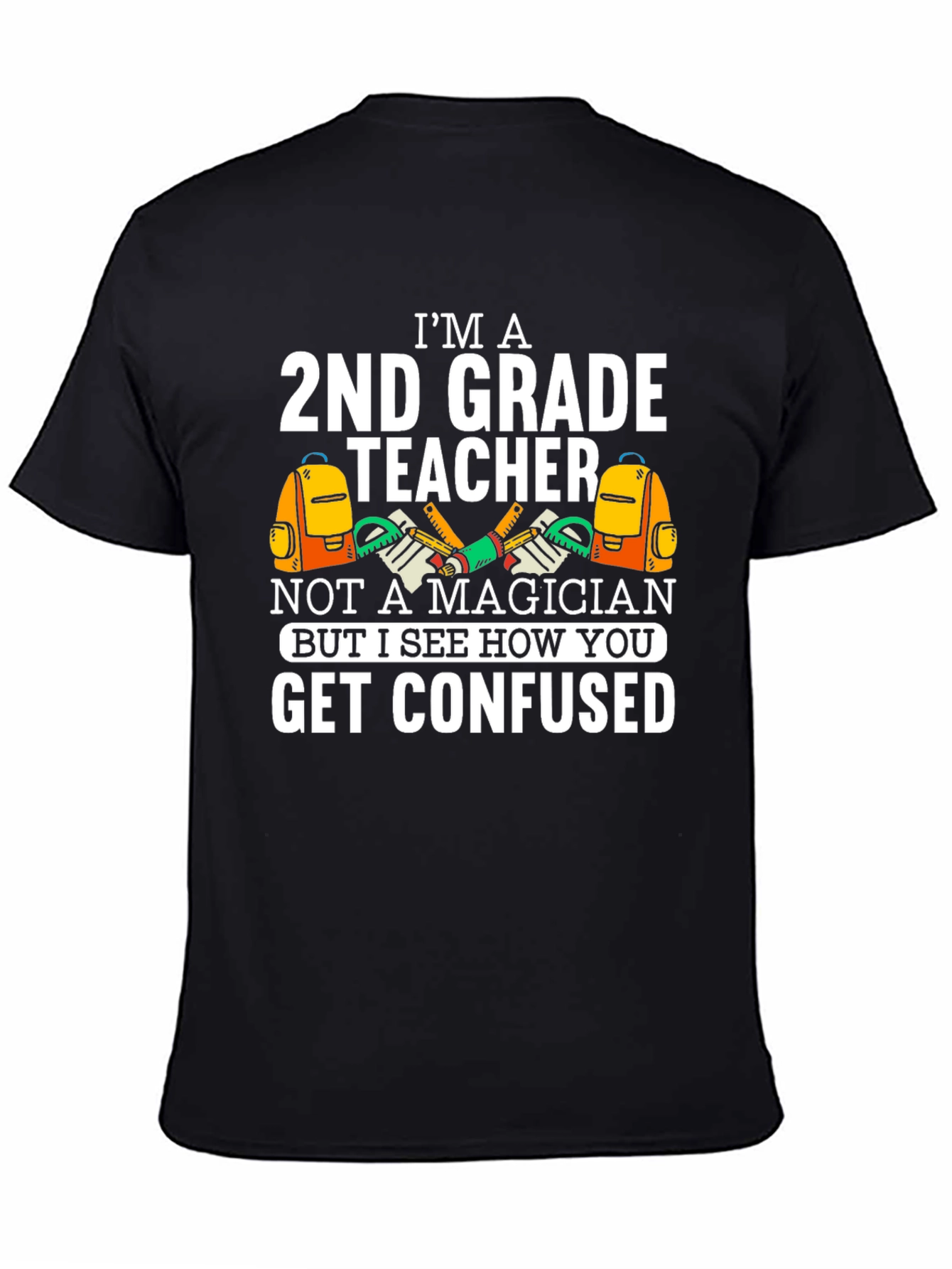 Im a 2nd Grade Teacher Funny T-Shirt