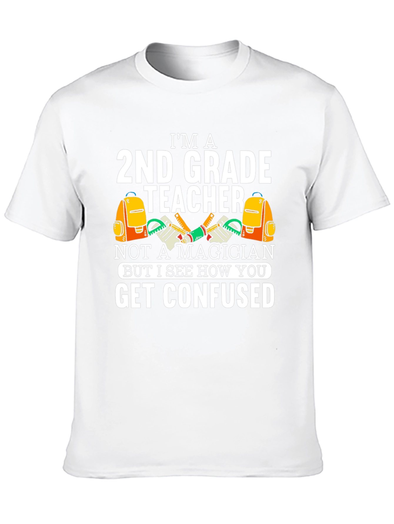 Im a 2nd Grade Teacher Funny T-Shirt
